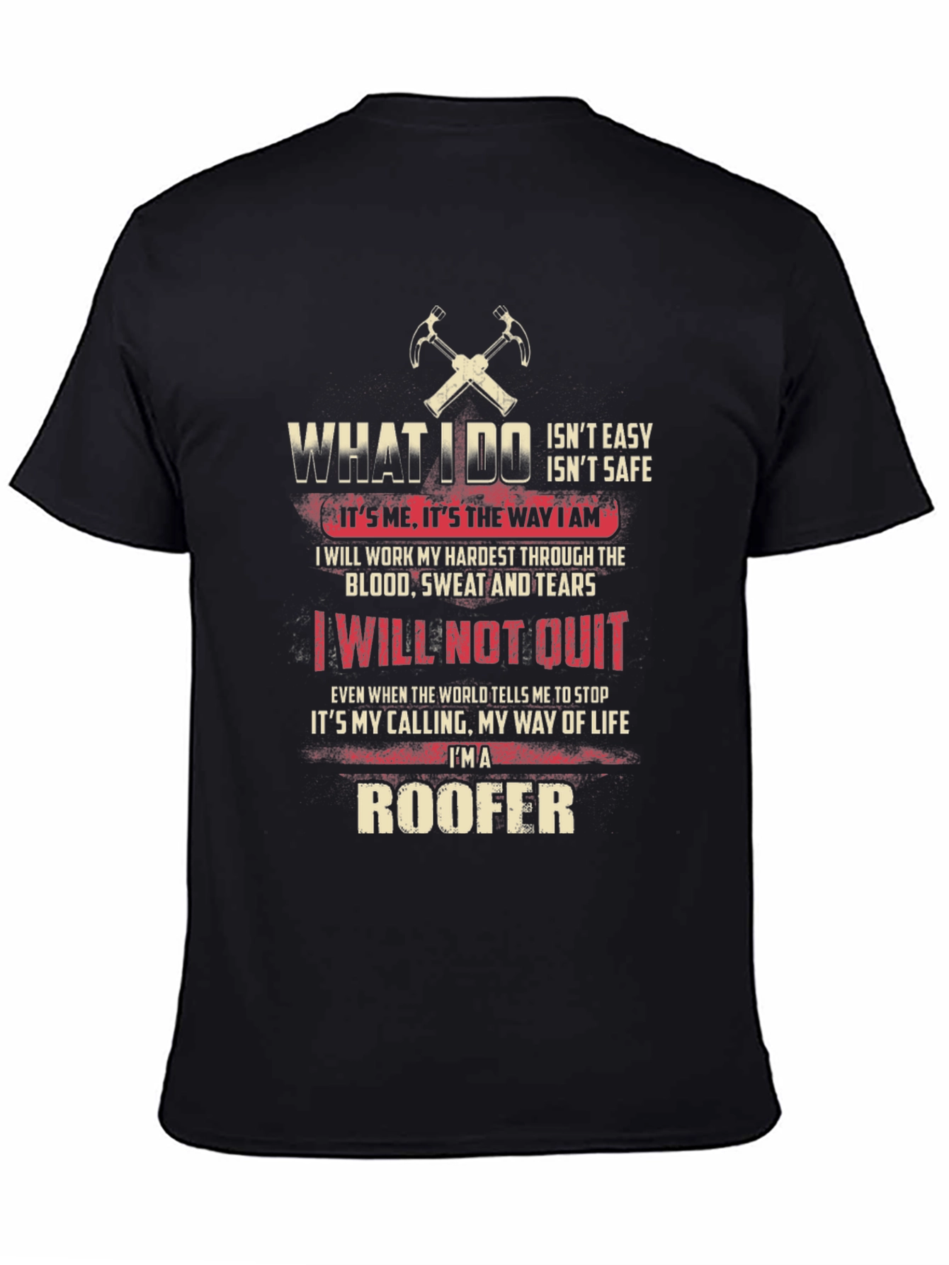 Roofer Graphic T-Shirt - What I Do