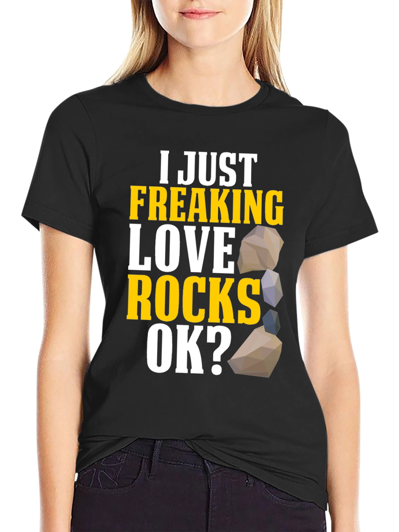 I Just Freaking Love Rocks T-Shirt