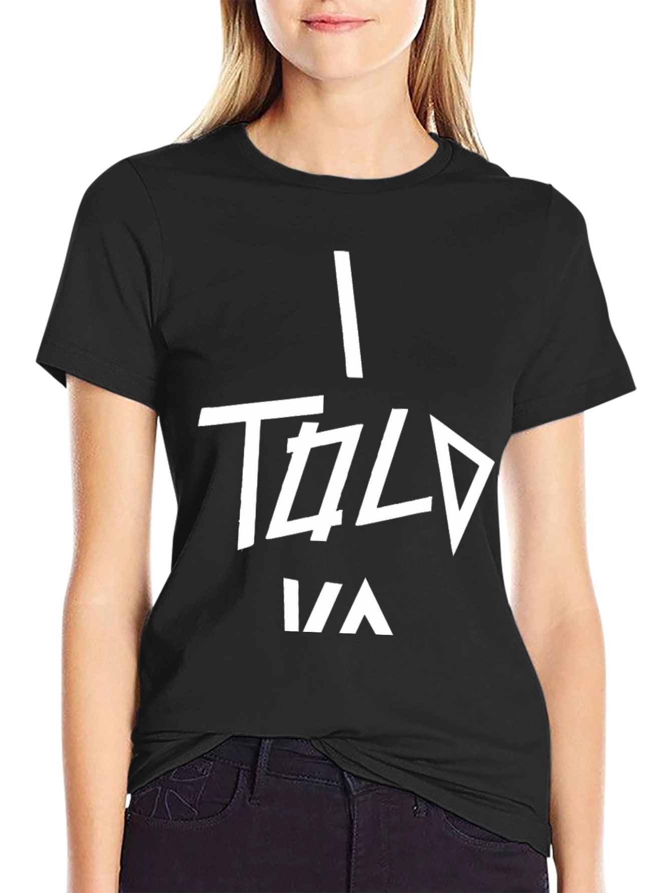 I Told Ya Black Graphic Tee