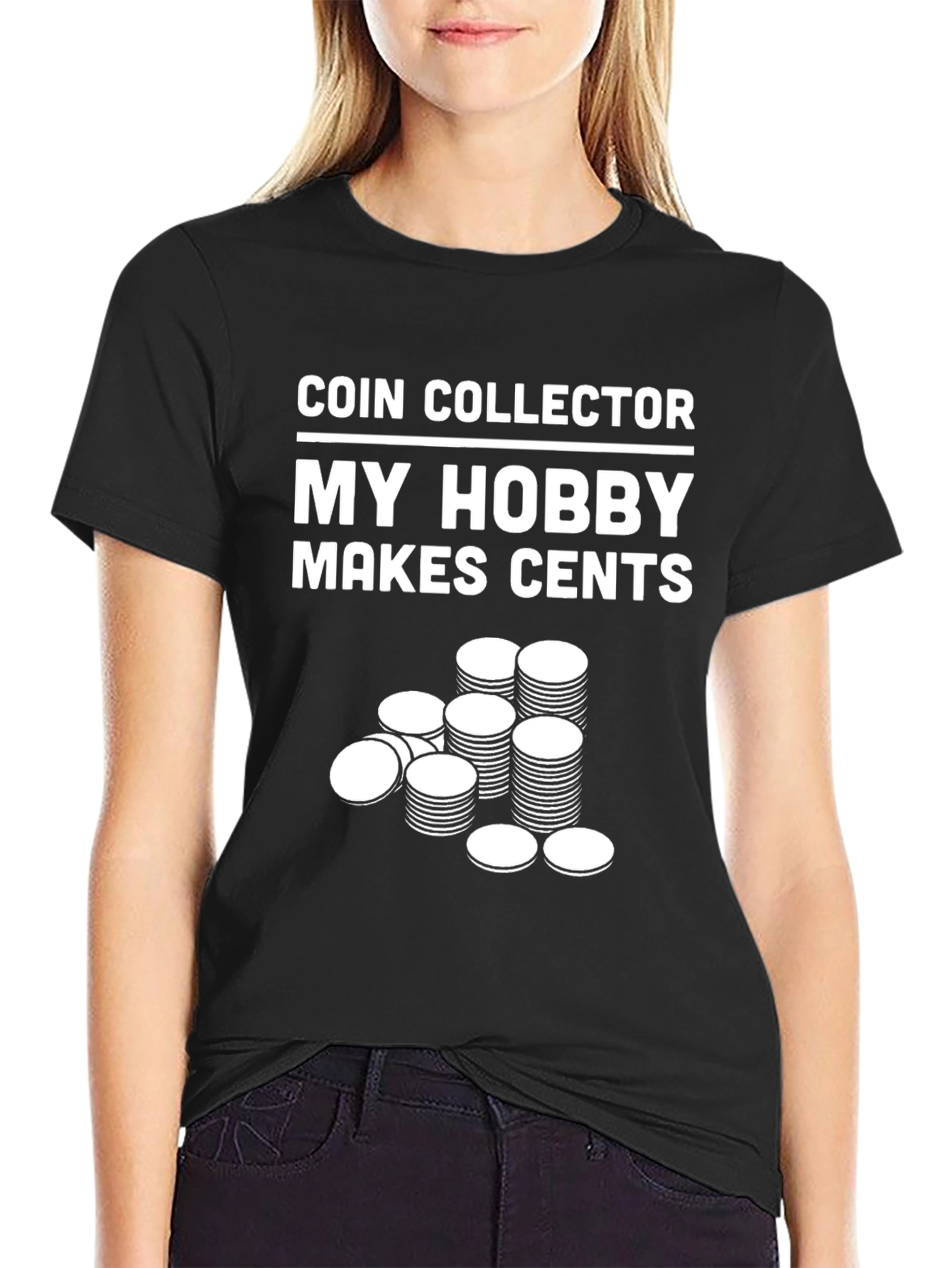 Coin Collector Hobby T-Shirt - Makes Cents!