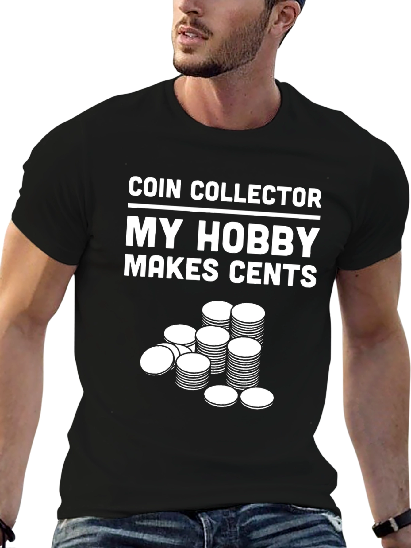 Coin Collector Hobby T-Shirt - Makes Cents!