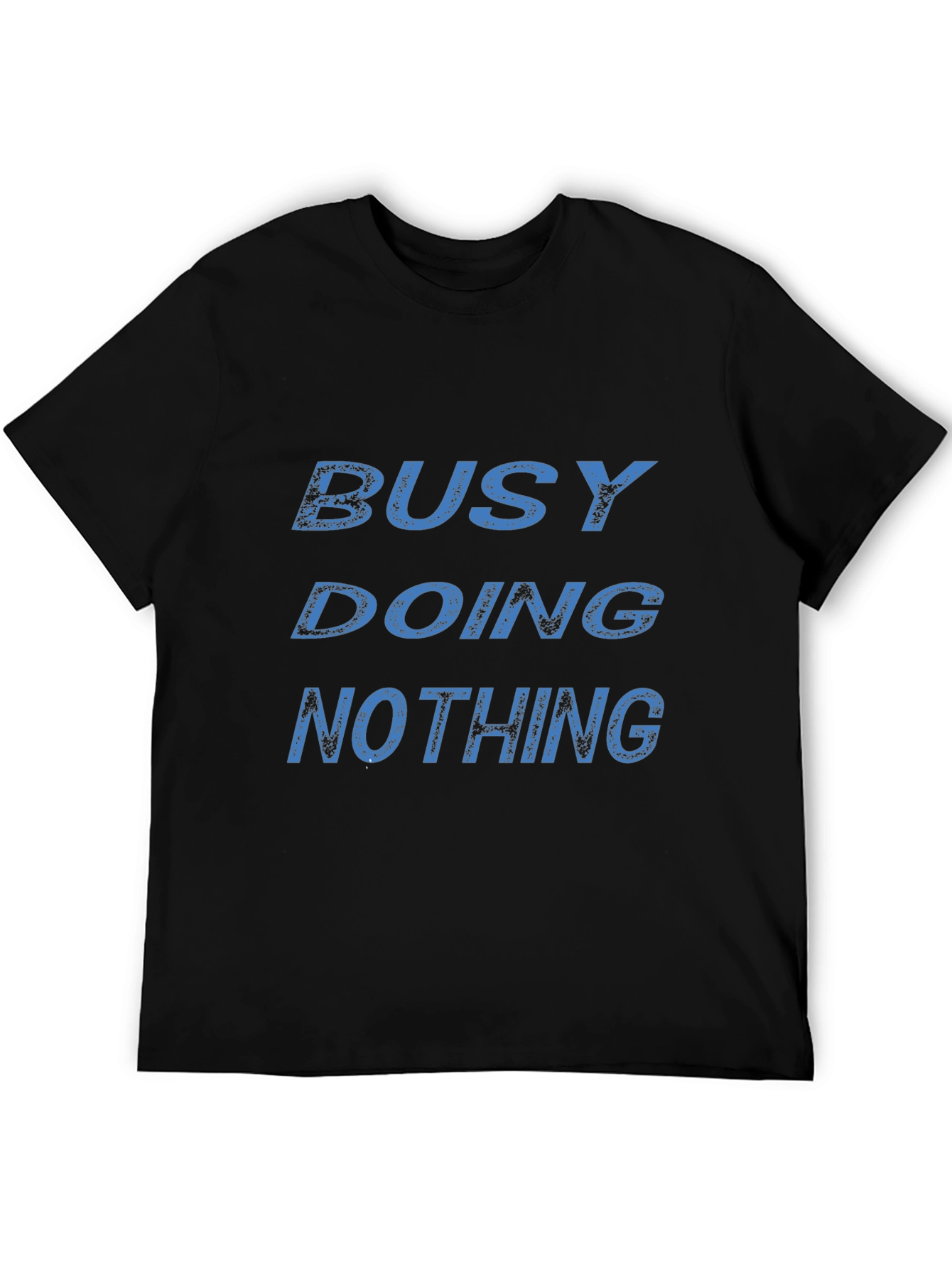 Busy Doing Nothing Graphic T-Shirt