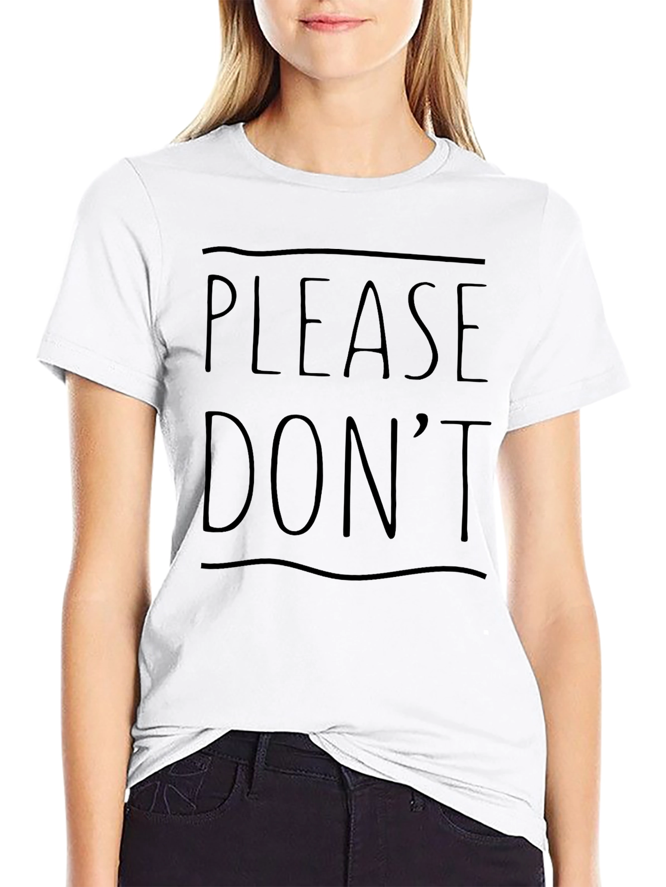 Please Dont Graphic T-Shirt - Casual Wear