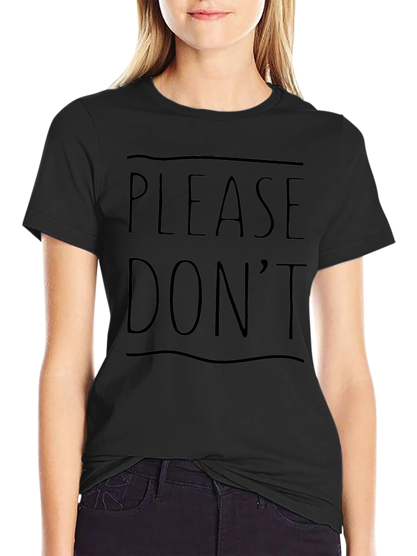 Please Dont Graphic T-Shirt - Casual Wear