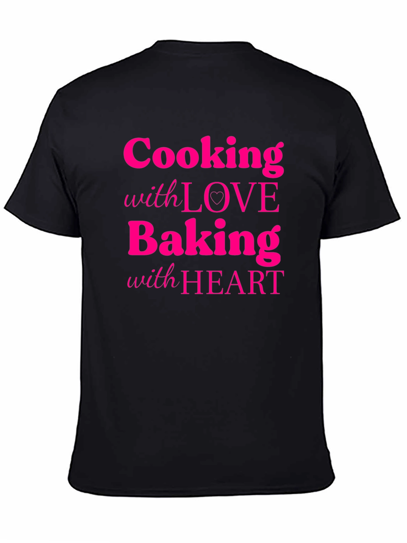 Cooking with Love Baking with Heart Black T-Shirt