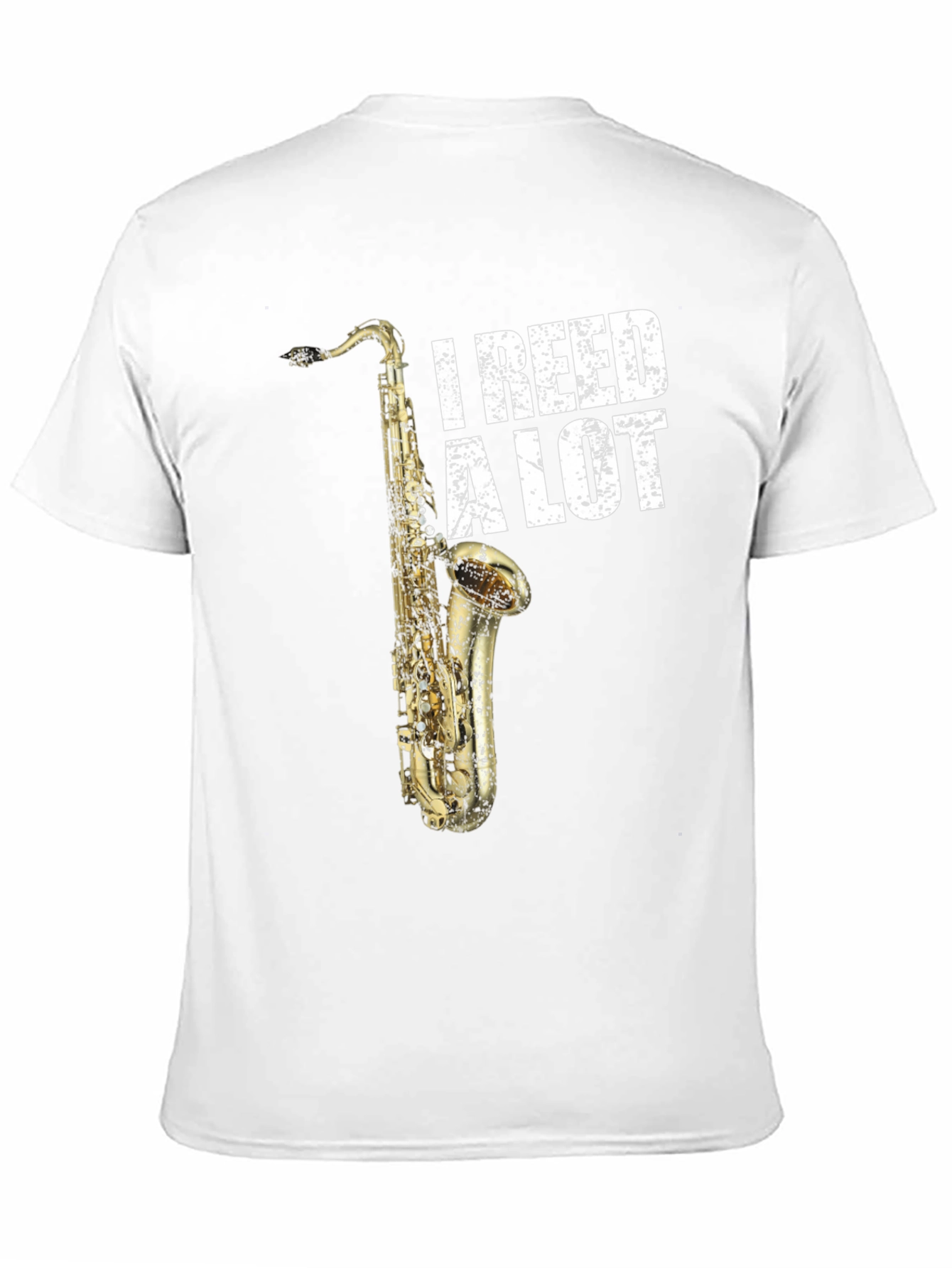 I Reed A Lot Saxophone T-Shirt