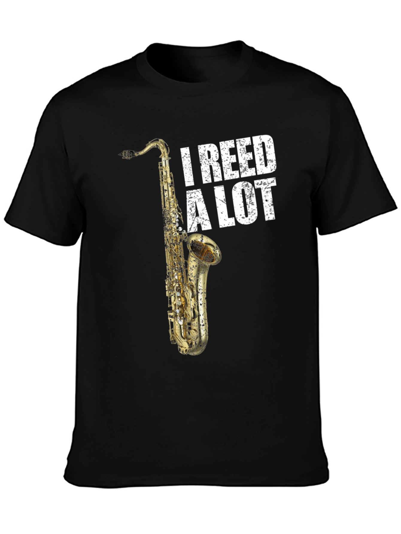 I Reed A Lot Saxophone T-Shirt