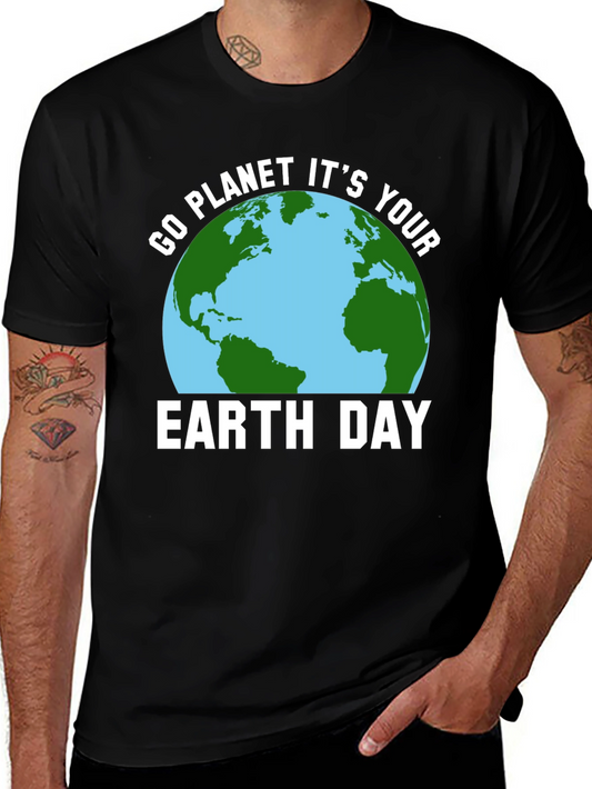 Go Planet Its Your Earth Day Graphic T-Shirt