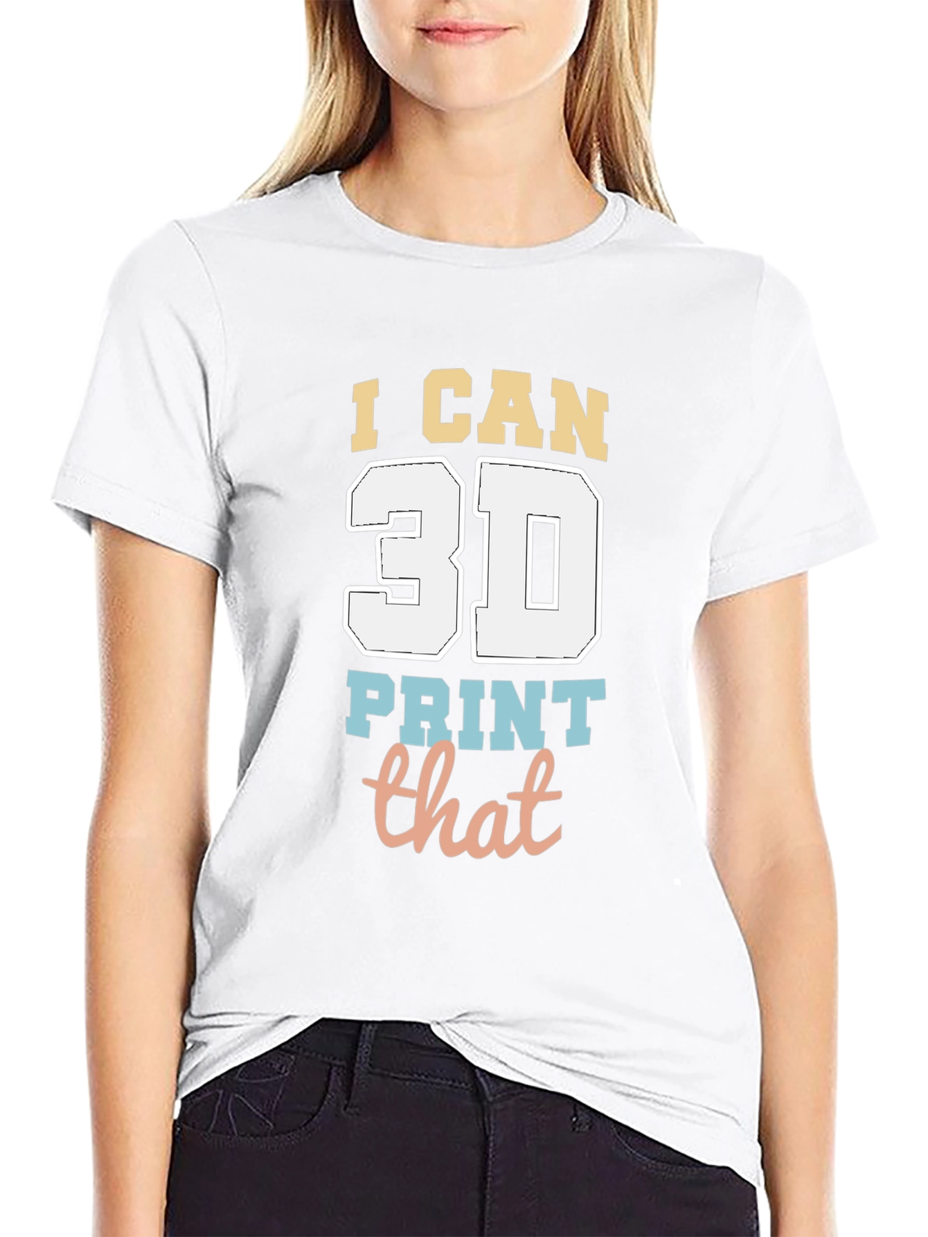 I Can 3D Print That T-Shirt - Black