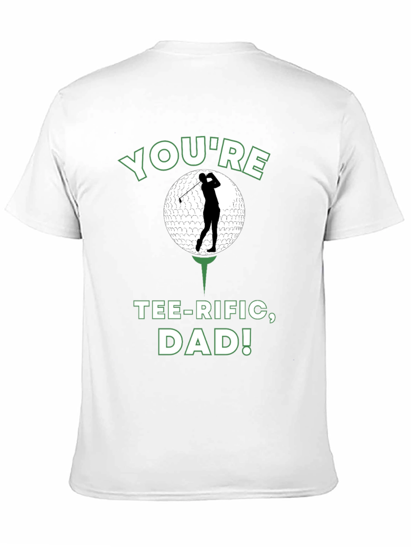 Youre Tee-rific Dad Golf T-Shirt
