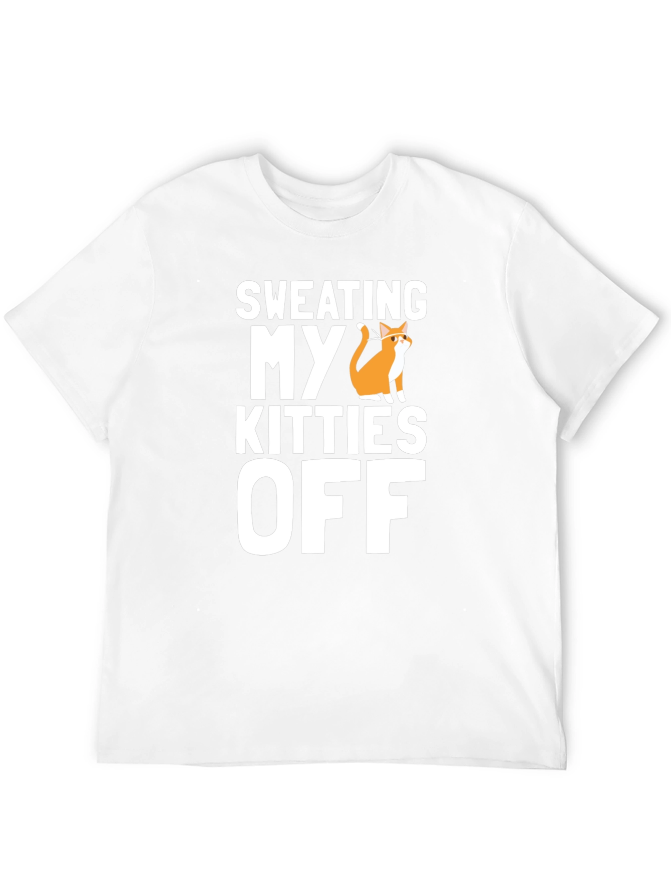 Sweating My Kitties Off T-Shirt