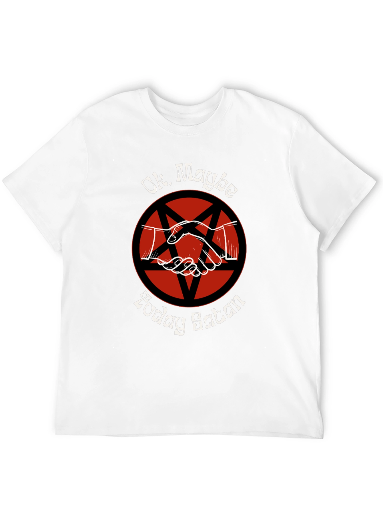 Ok Maybe Today Satan Graphic Tee