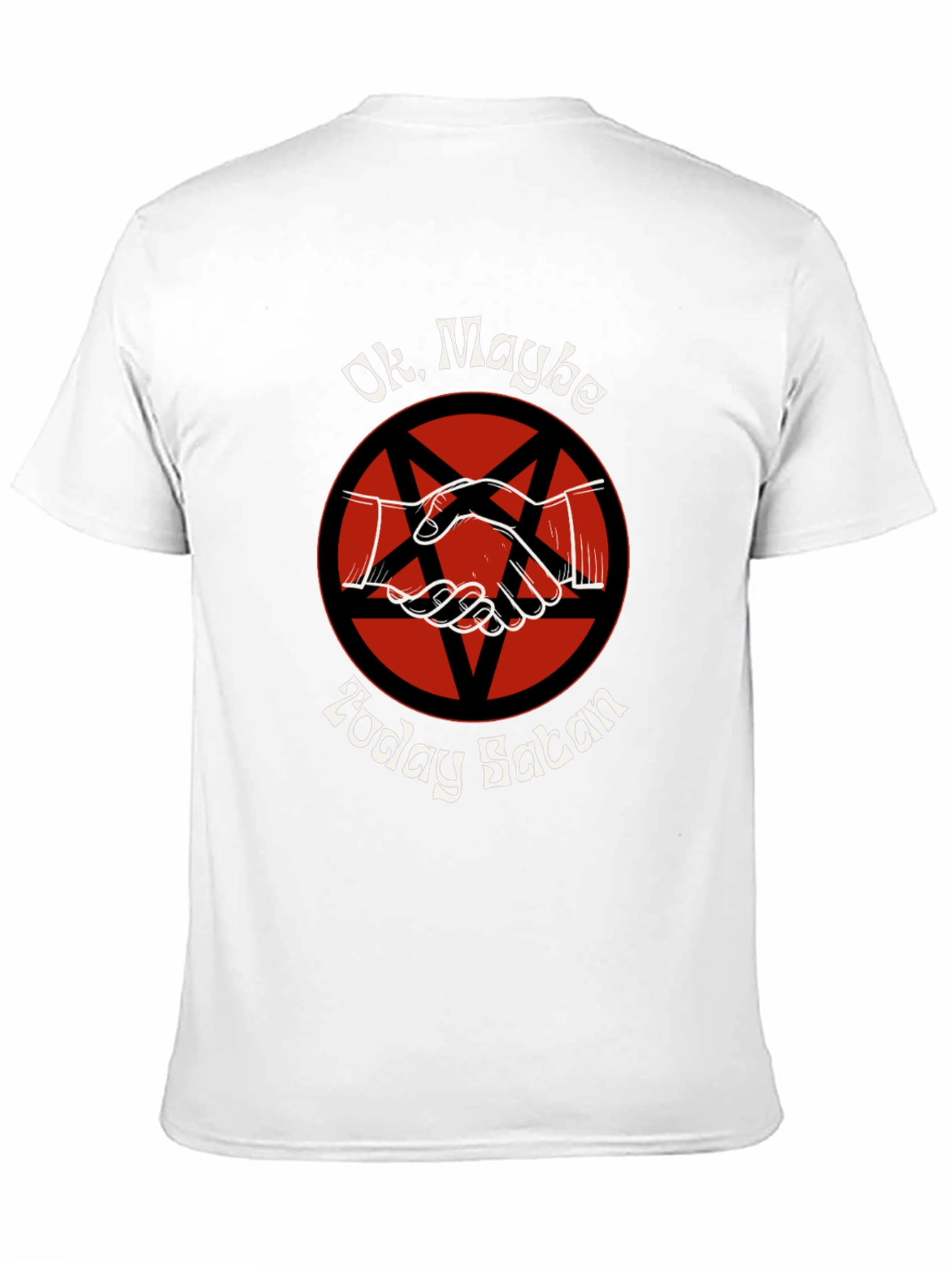 Ok Maybe Today Satan Graphic Tee