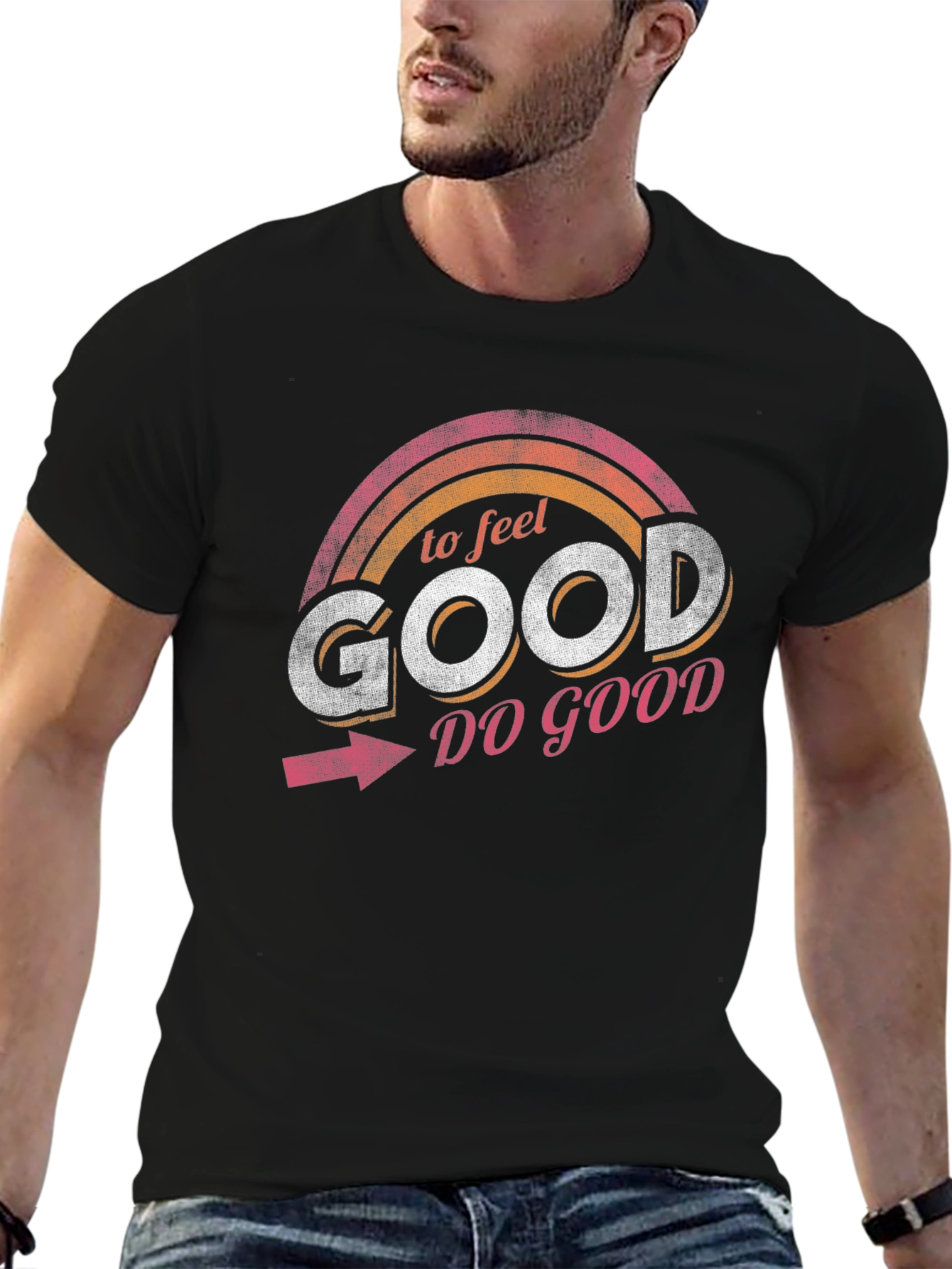 To Feel Good Do Good T-Shirt