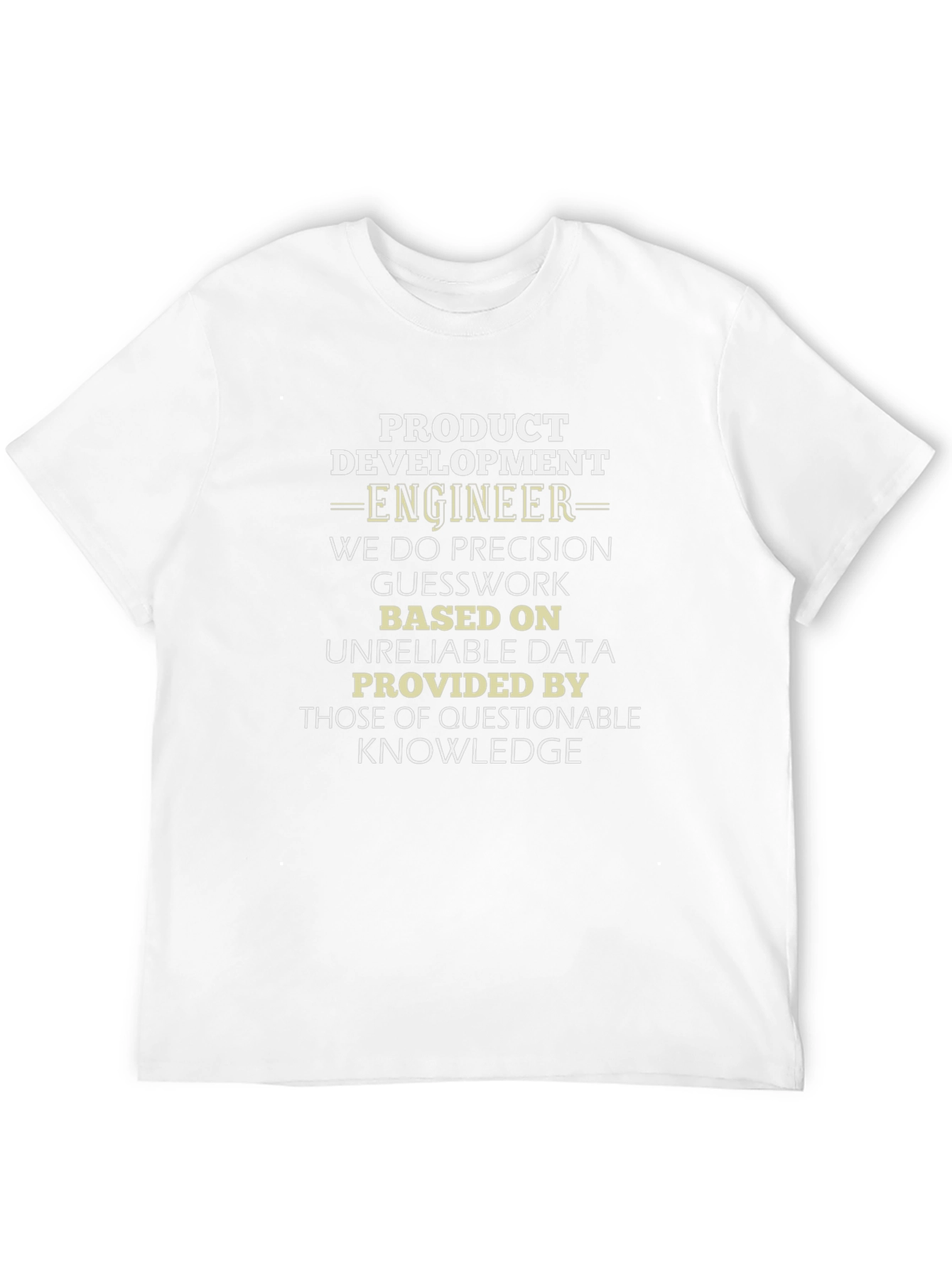 Product Development Engineer T-Shirt
