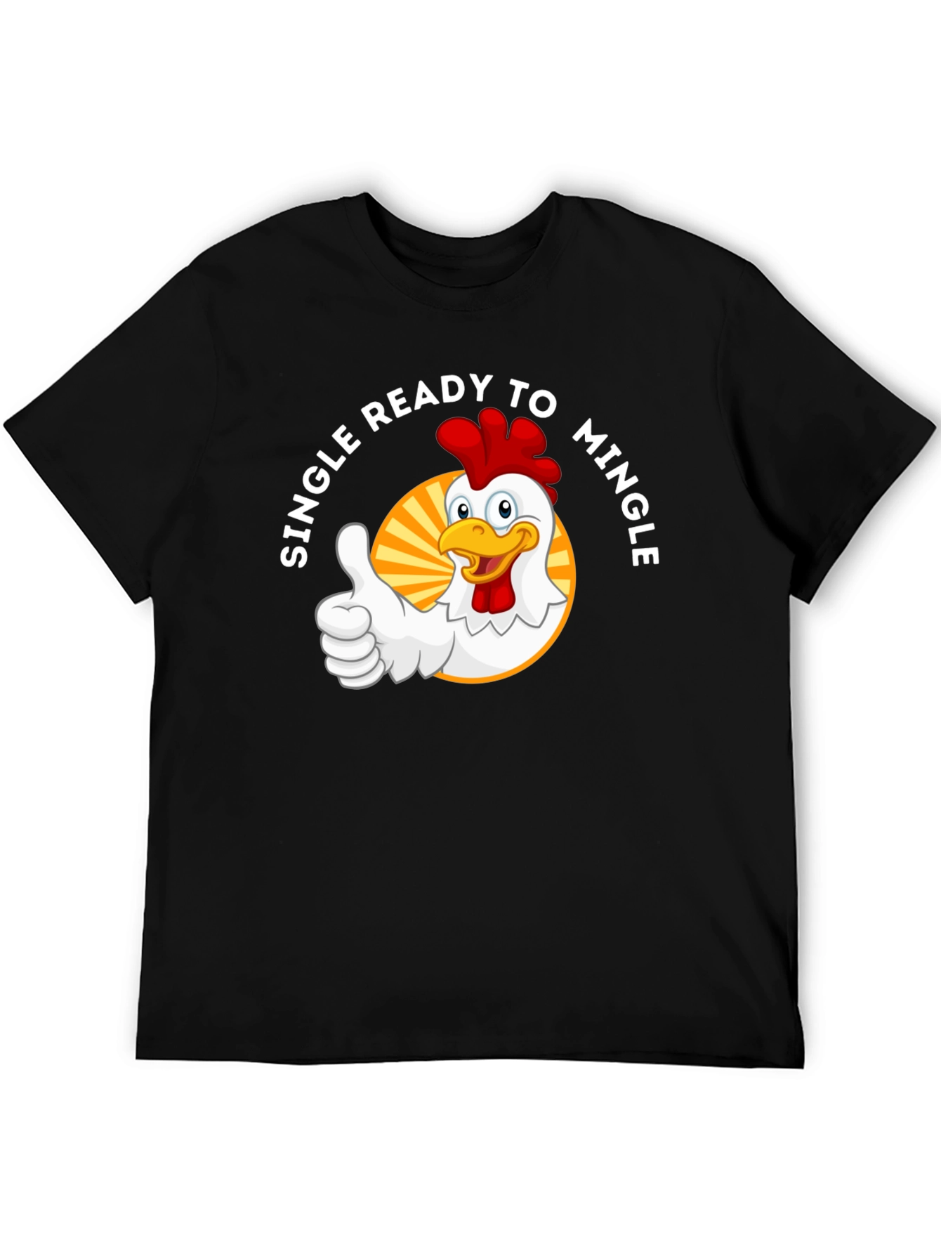 Single Ready to Mingle Chicken Graphic T-Shirt