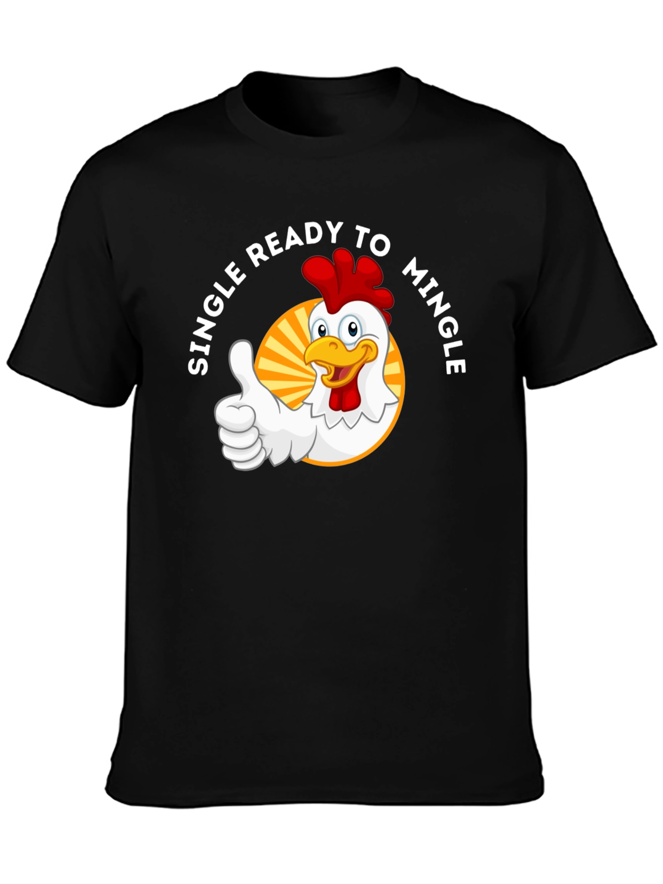 Single Ready to Mingle Chicken Graphic T-Shirt