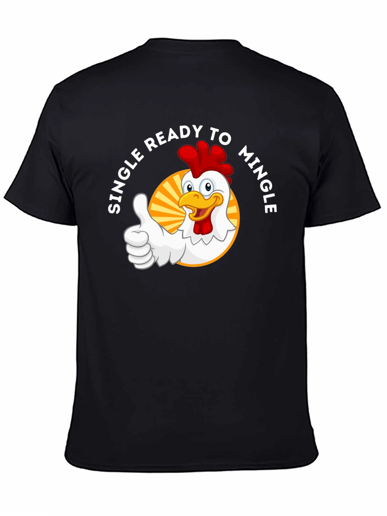 Single Ready to Mingle Chicken Graphic T-Shirt