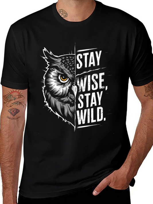 Stay Wise Stay Wild T-Shirt