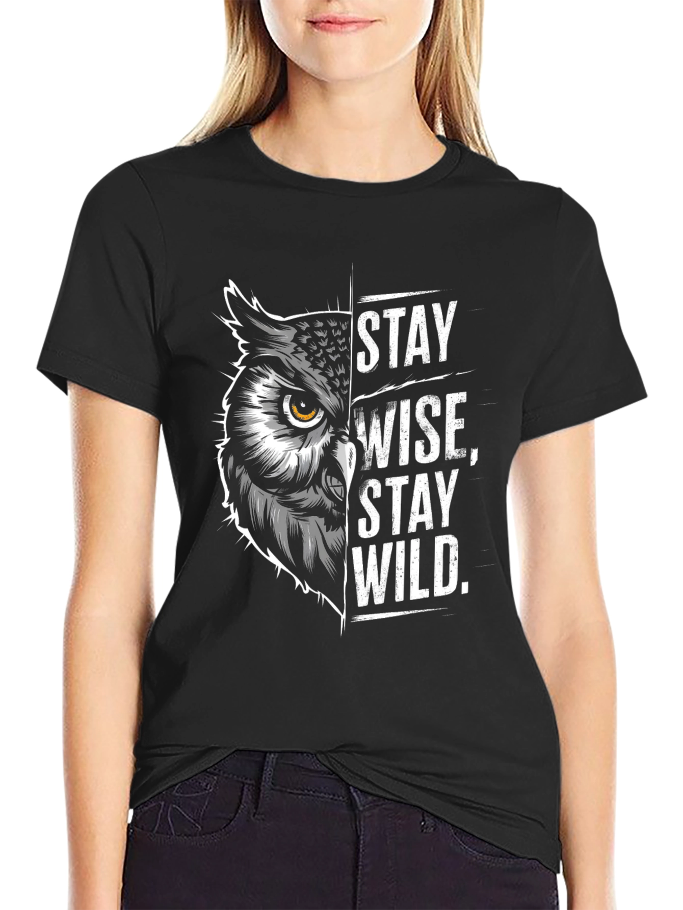 Stay Wise Stay Wild T-Shirt