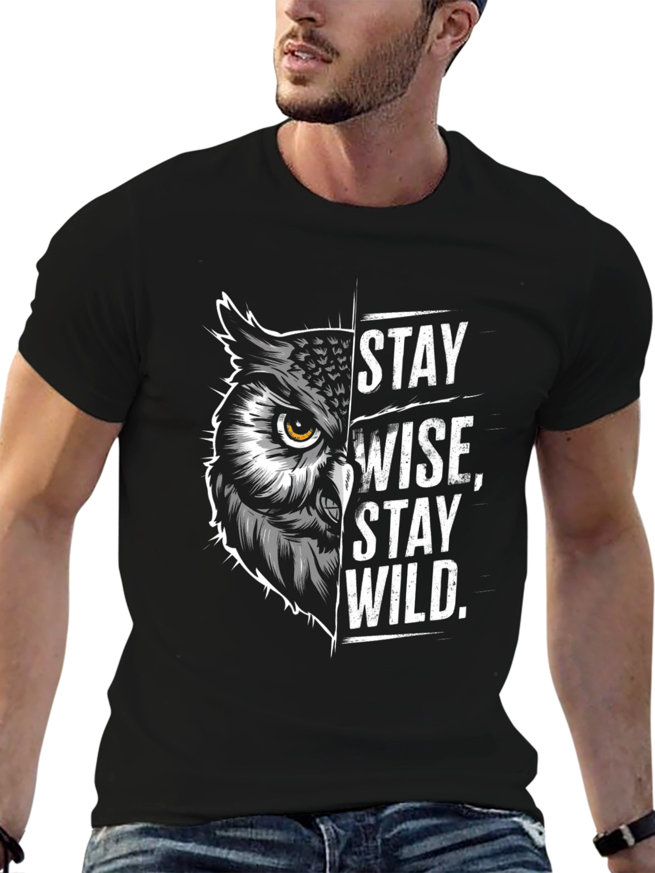 Stay Wise Stay Wild T-Shirt