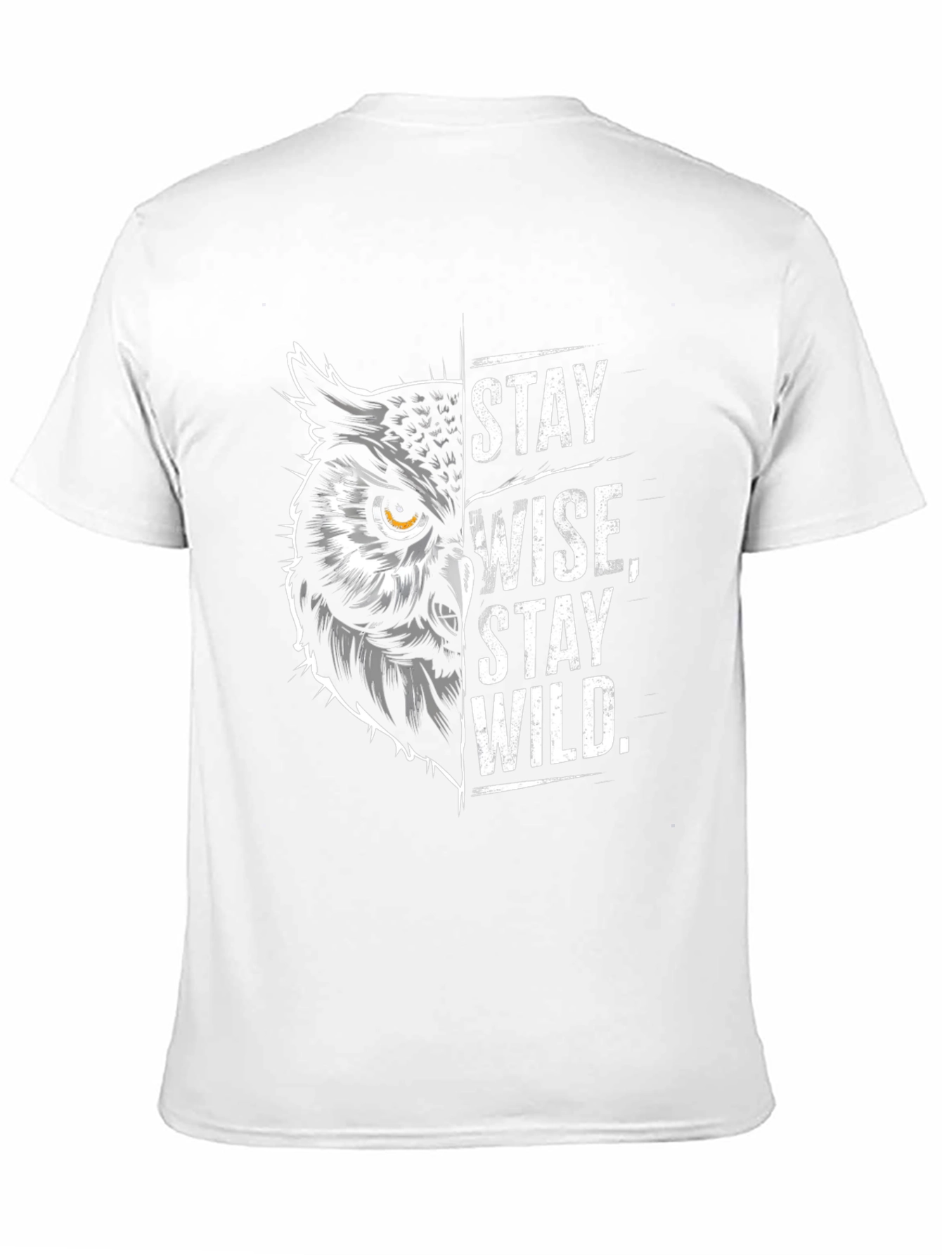 Stay Wise Stay Wild T-Shirt