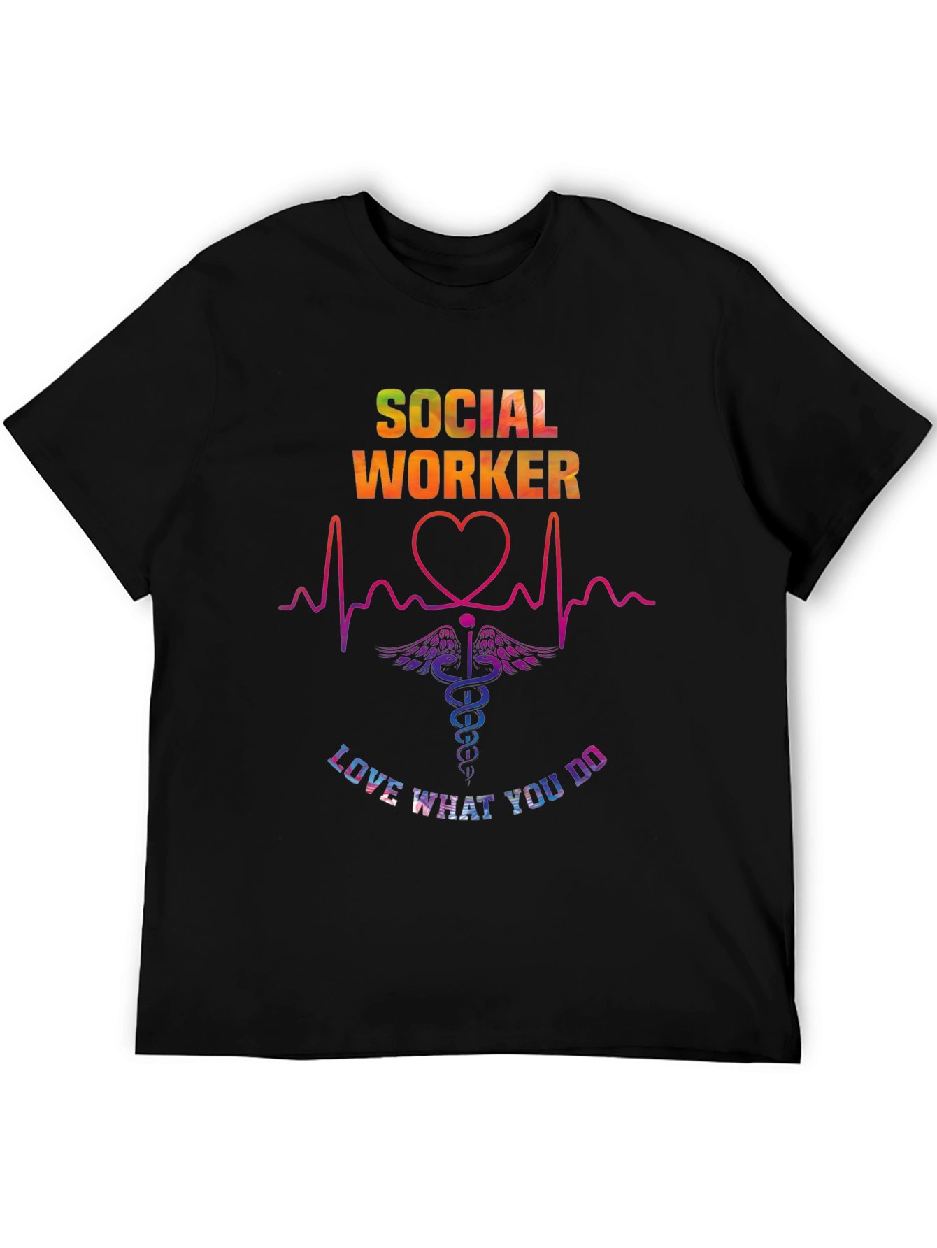 Social Worker Love What You Do T-Shirt