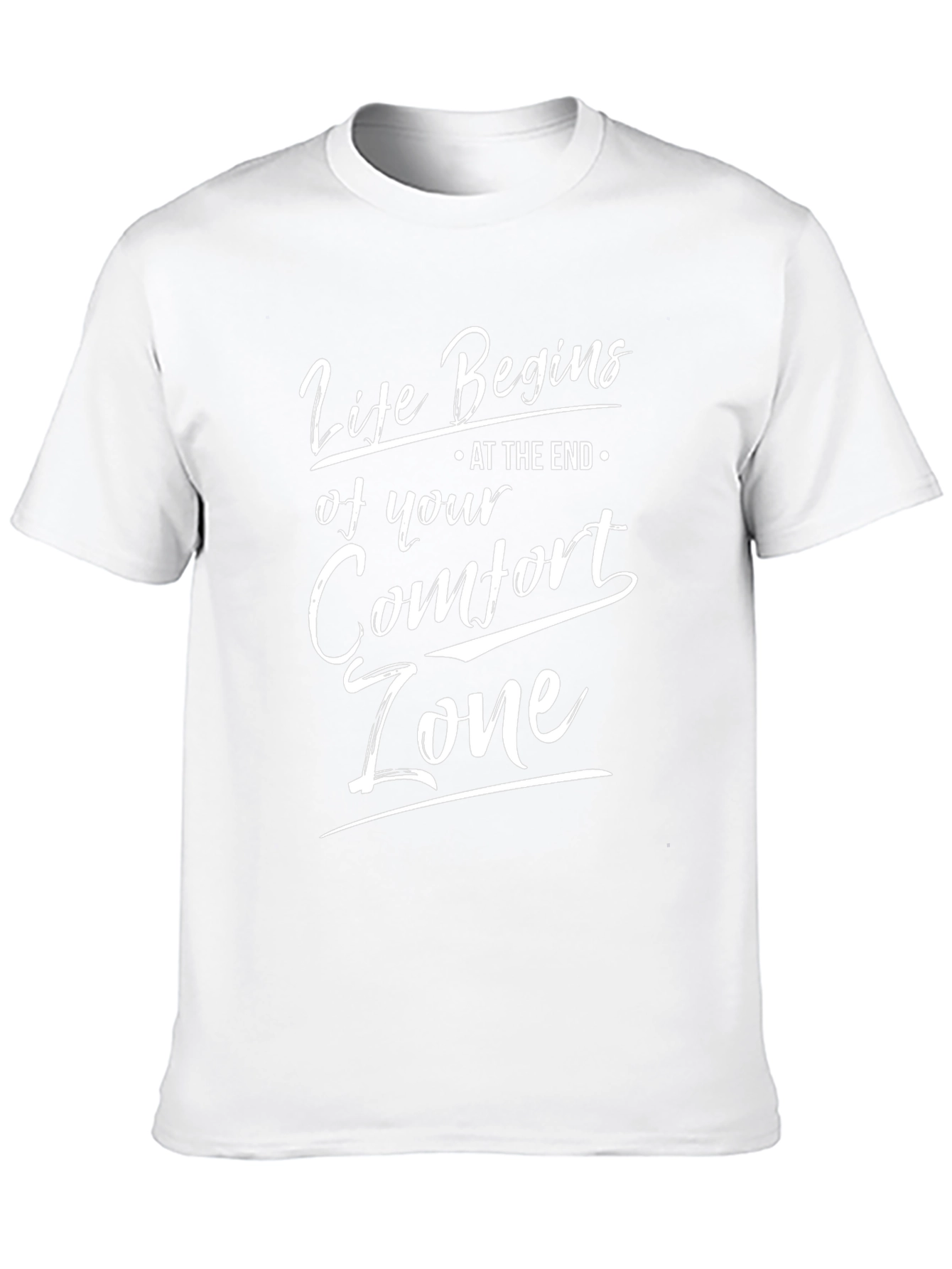 Life Begins T-Shirt: Comfort Zone Motivation