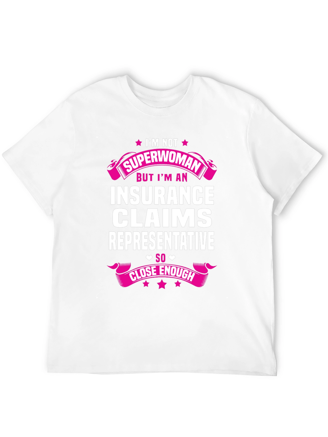Insurance Claims Representative Funny T-Shirt