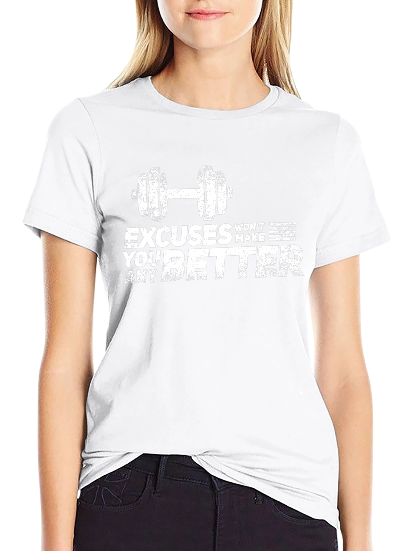 Excuses Wont Make You Better Gym Workout T-Shirt