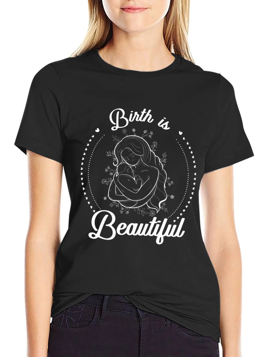Birth is Beautiful Graphic Tee - Black