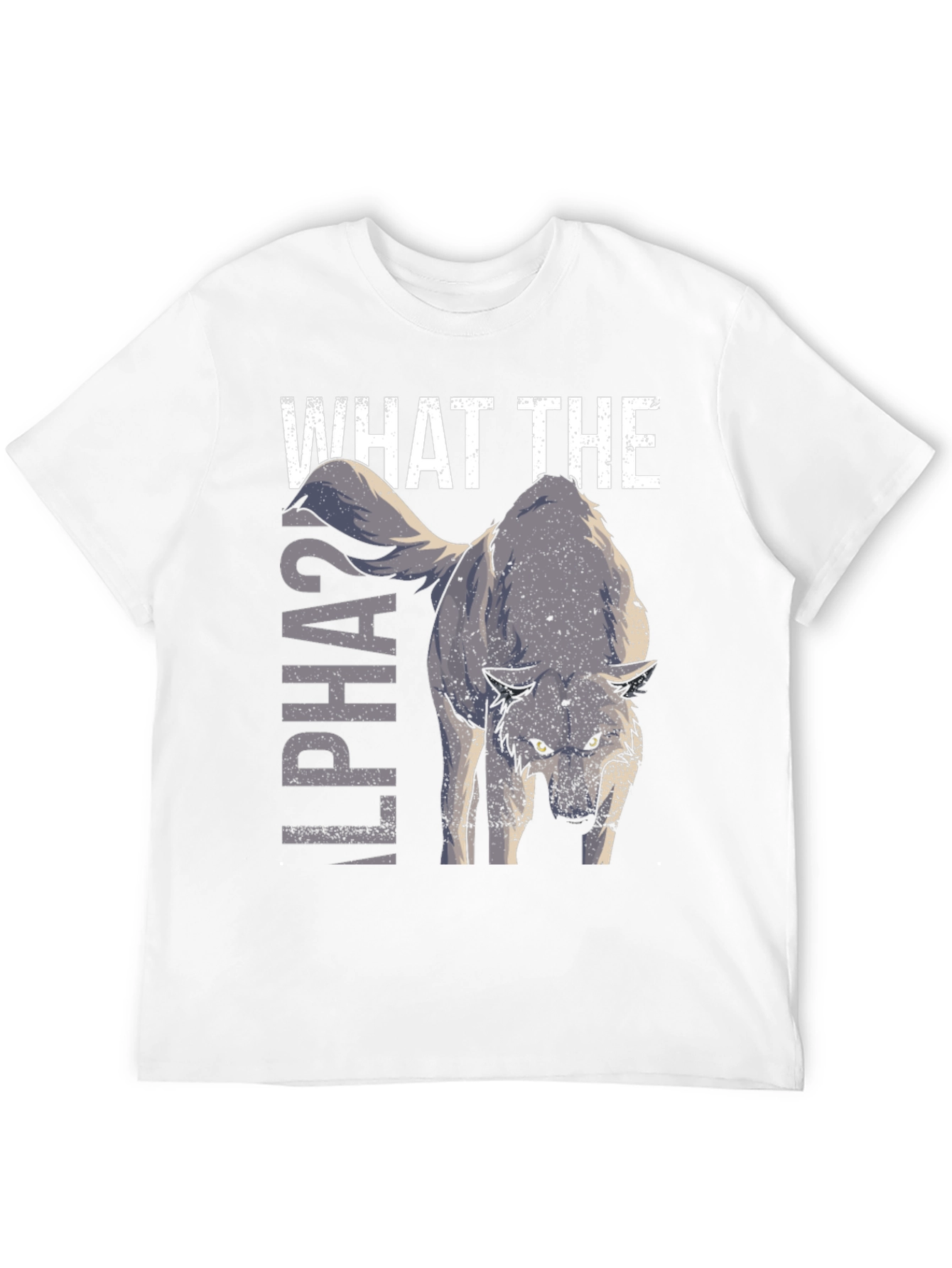 What The Alpha Wolf Graphic T-Shirt