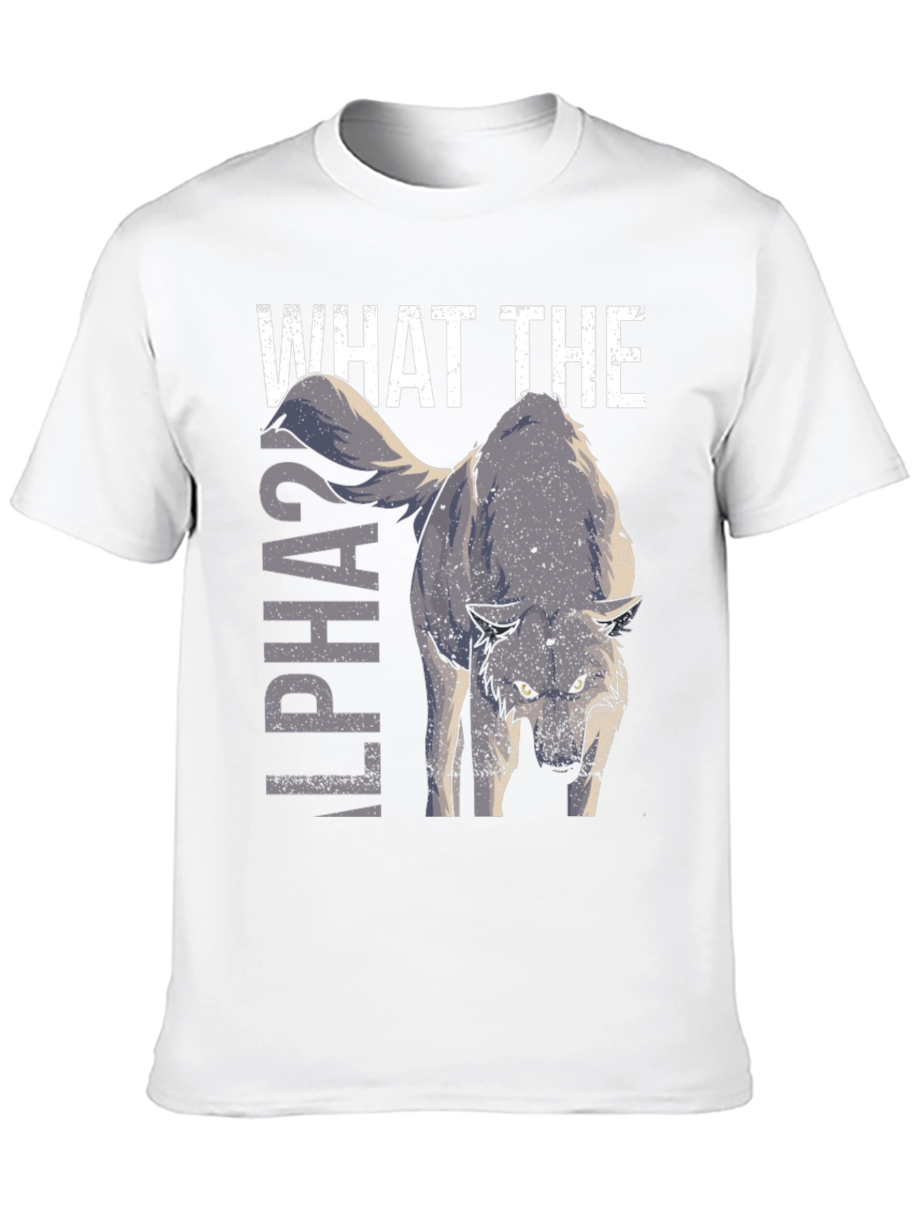 What The Alpha Wolf Graphic T-Shirt
