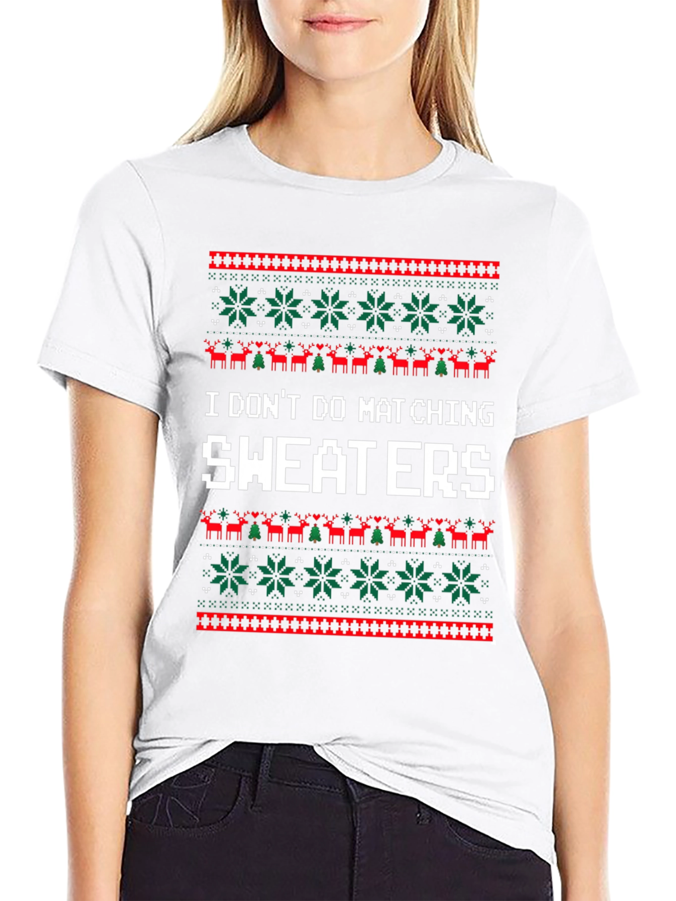 Funny I Dont Do Matching Sweaters Christmas T-Shirt