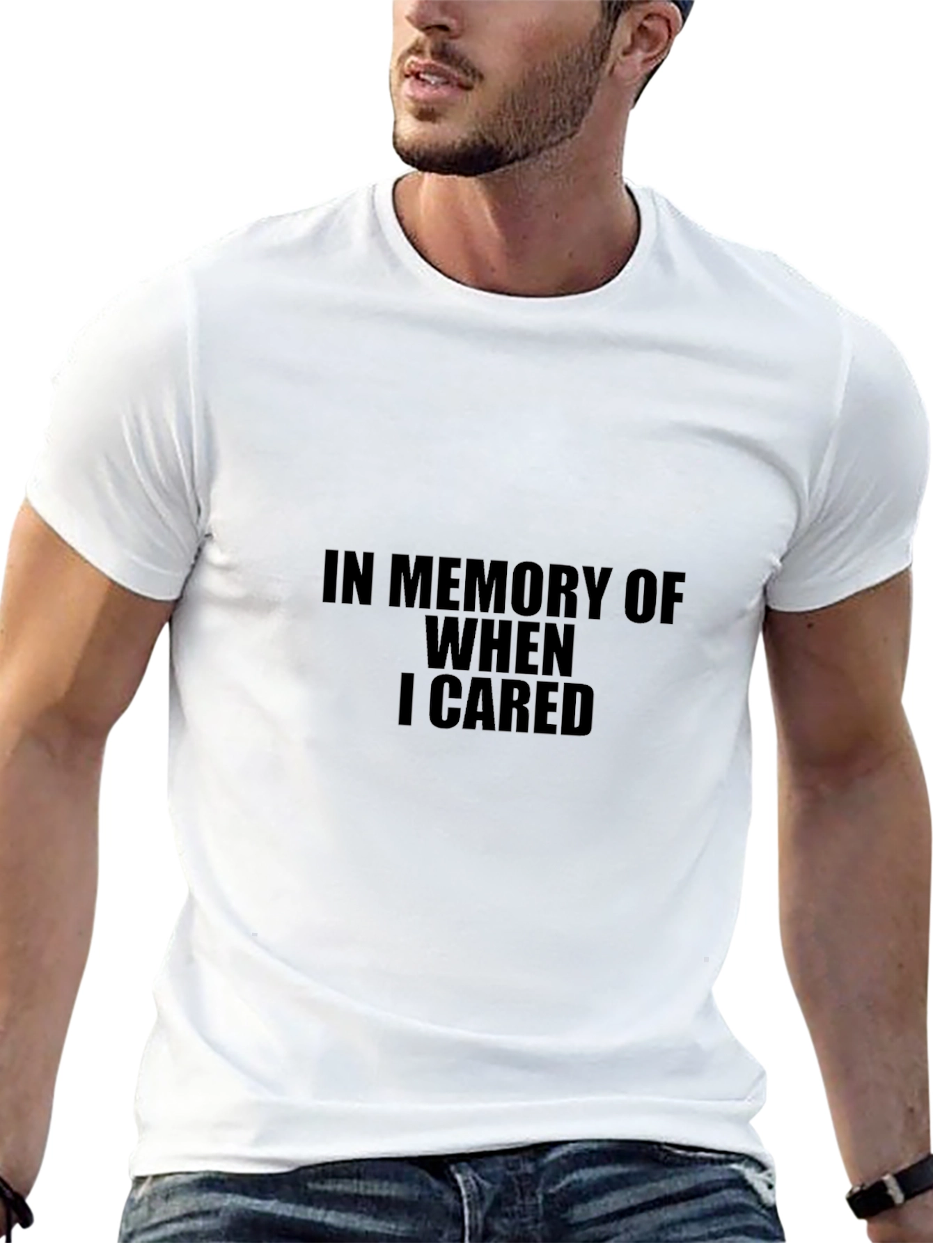 In Memory of When I Cared T-Shirt