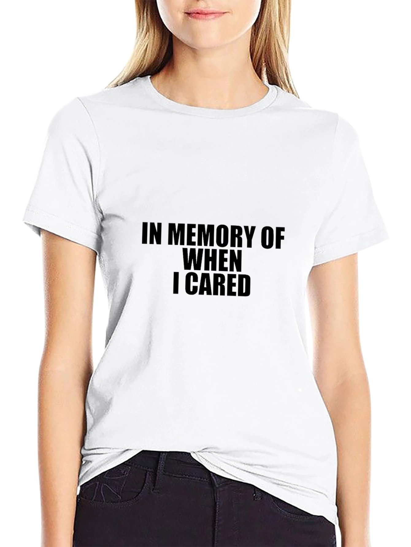 In Memory of When I Cared T-Shirt