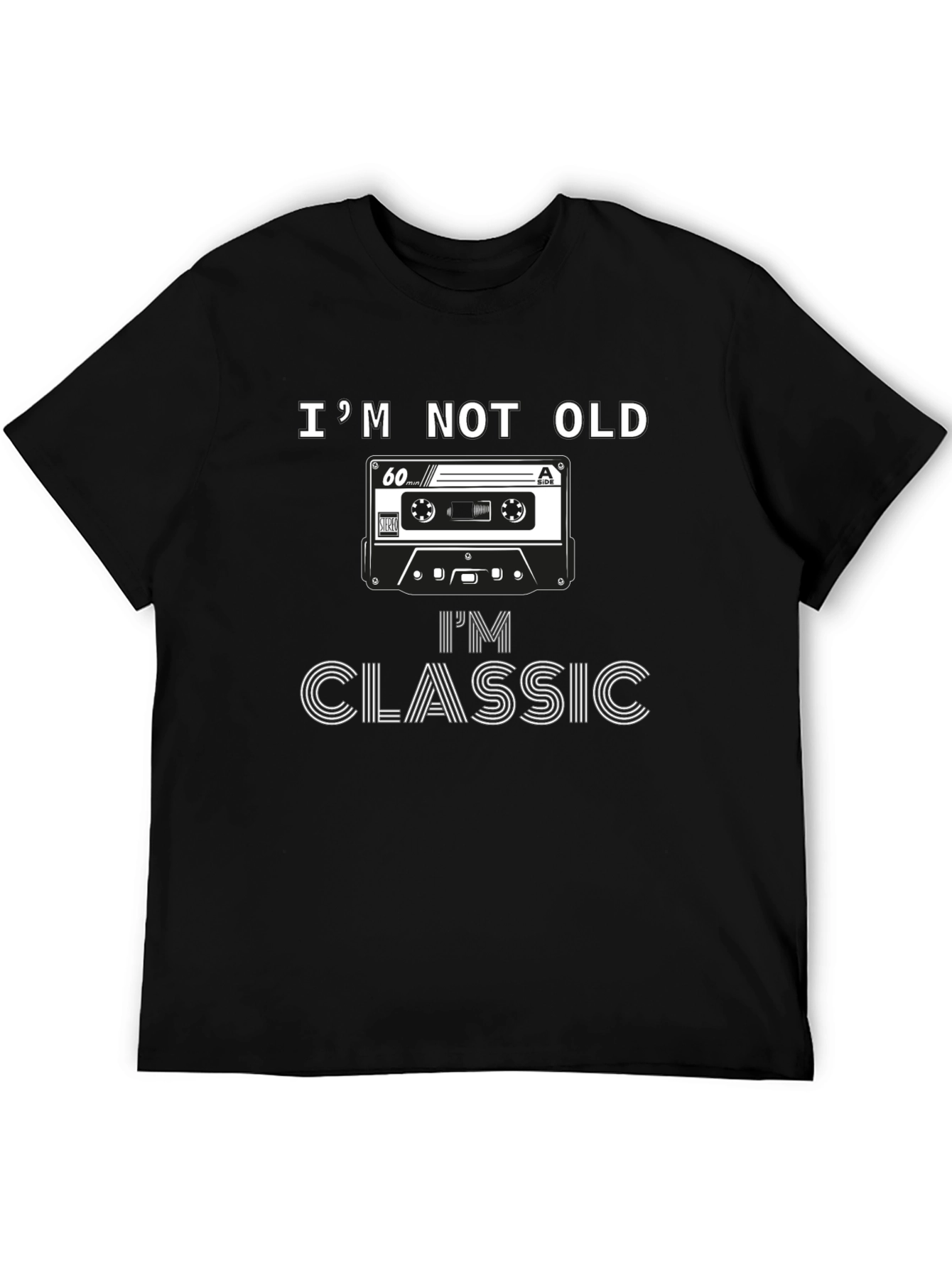 Im Not Old Im Classic Cassette Tape T-Shirt