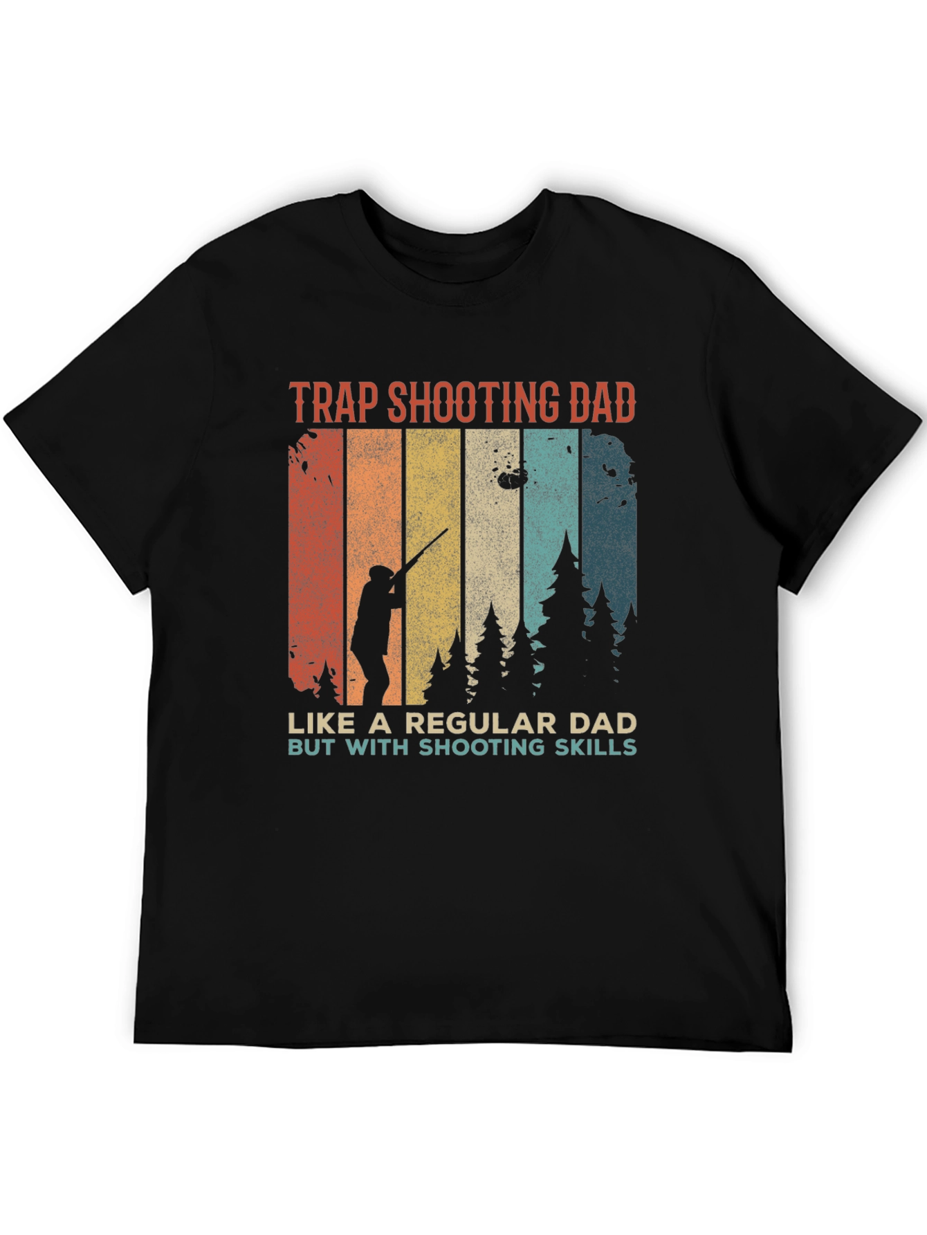 Trap Shooting Dad T-Shirt - Shooting Skills Tee