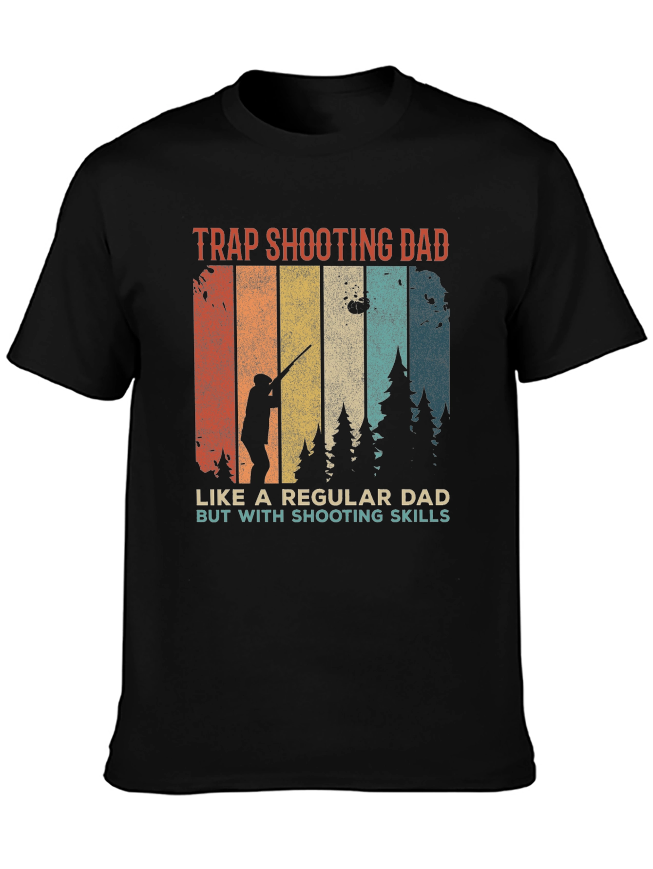 Trap Shooting Dad T-Shirt - Shooting Skills Tee