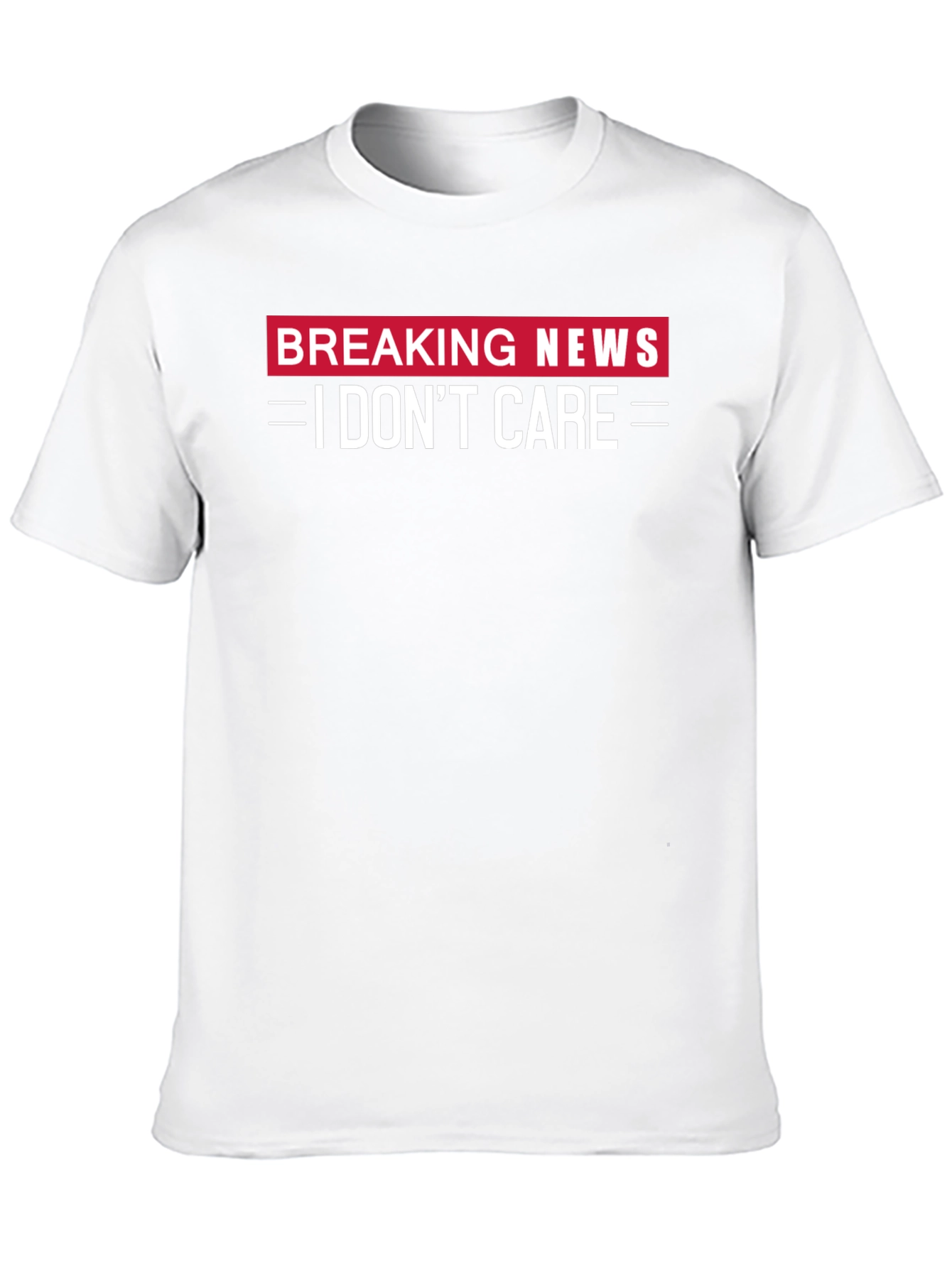 Breaking News I Dont Care Black T-Shirt