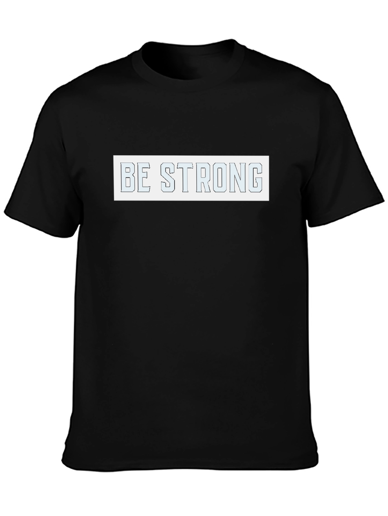 Be Strong Graphic Tee - Black Cotton Blend