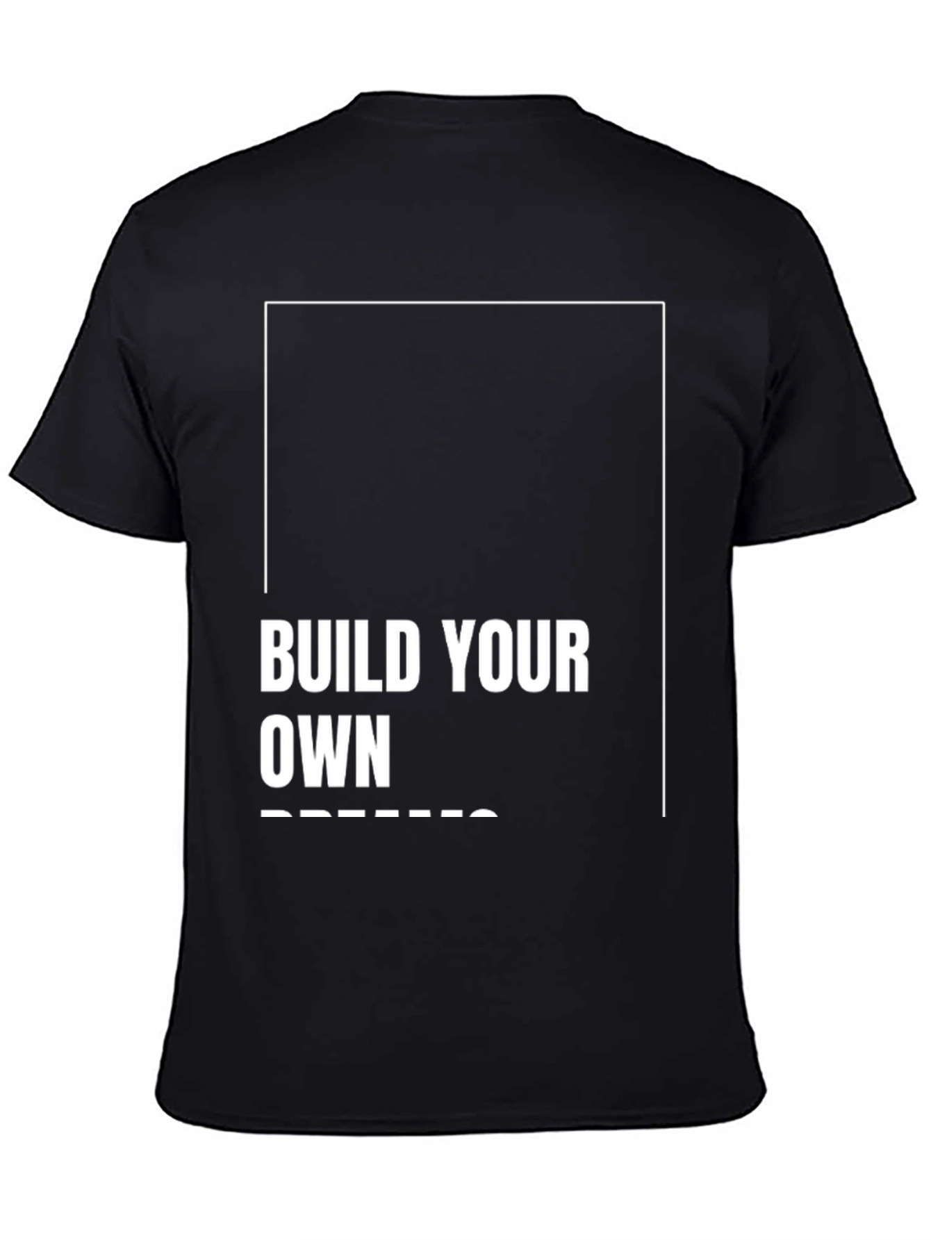 Build Your Own Dreams Black T-Shirt