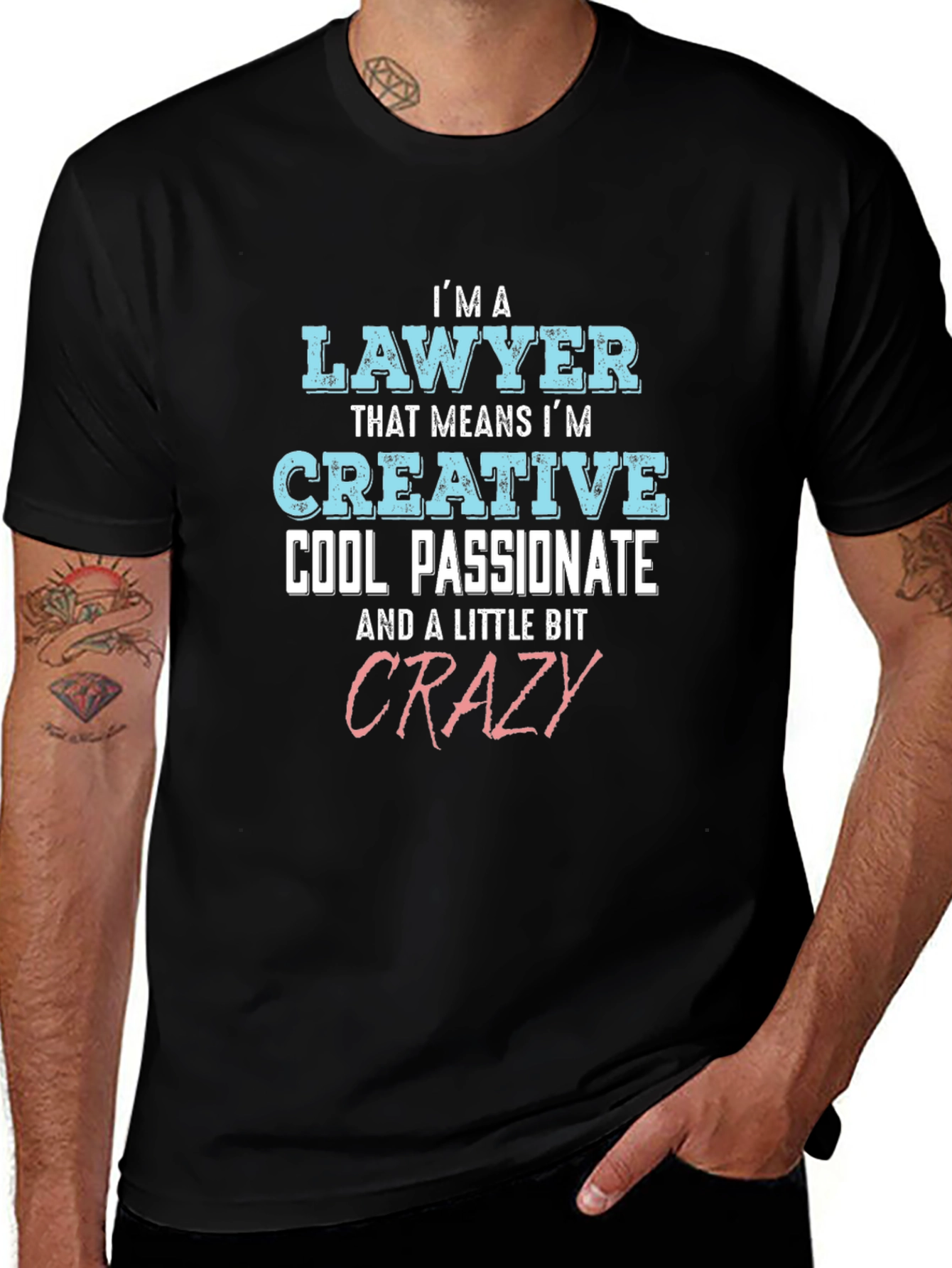 Lawyer Creative Cool Passionate Crazy T-Shirt