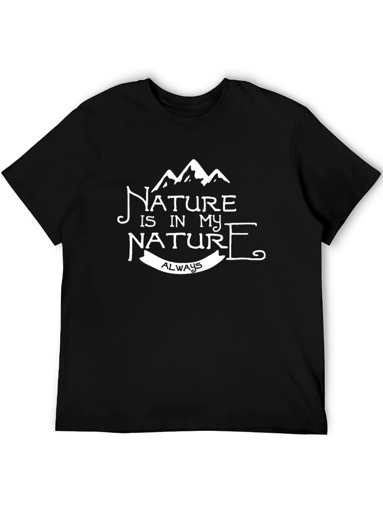 Nature is in my Nature T-Shirt