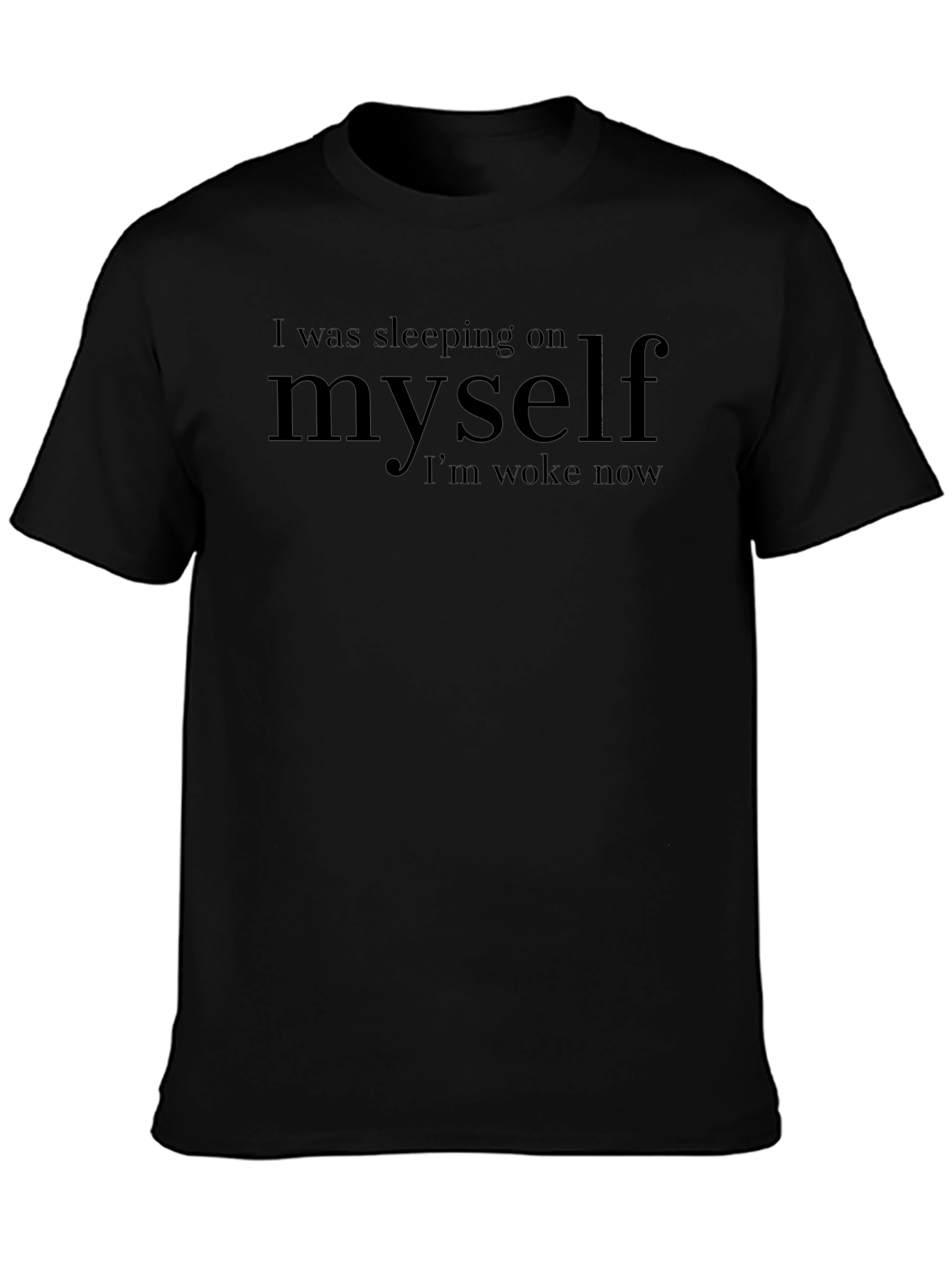Woke Graphic Tee - Sleeping on Myself Design