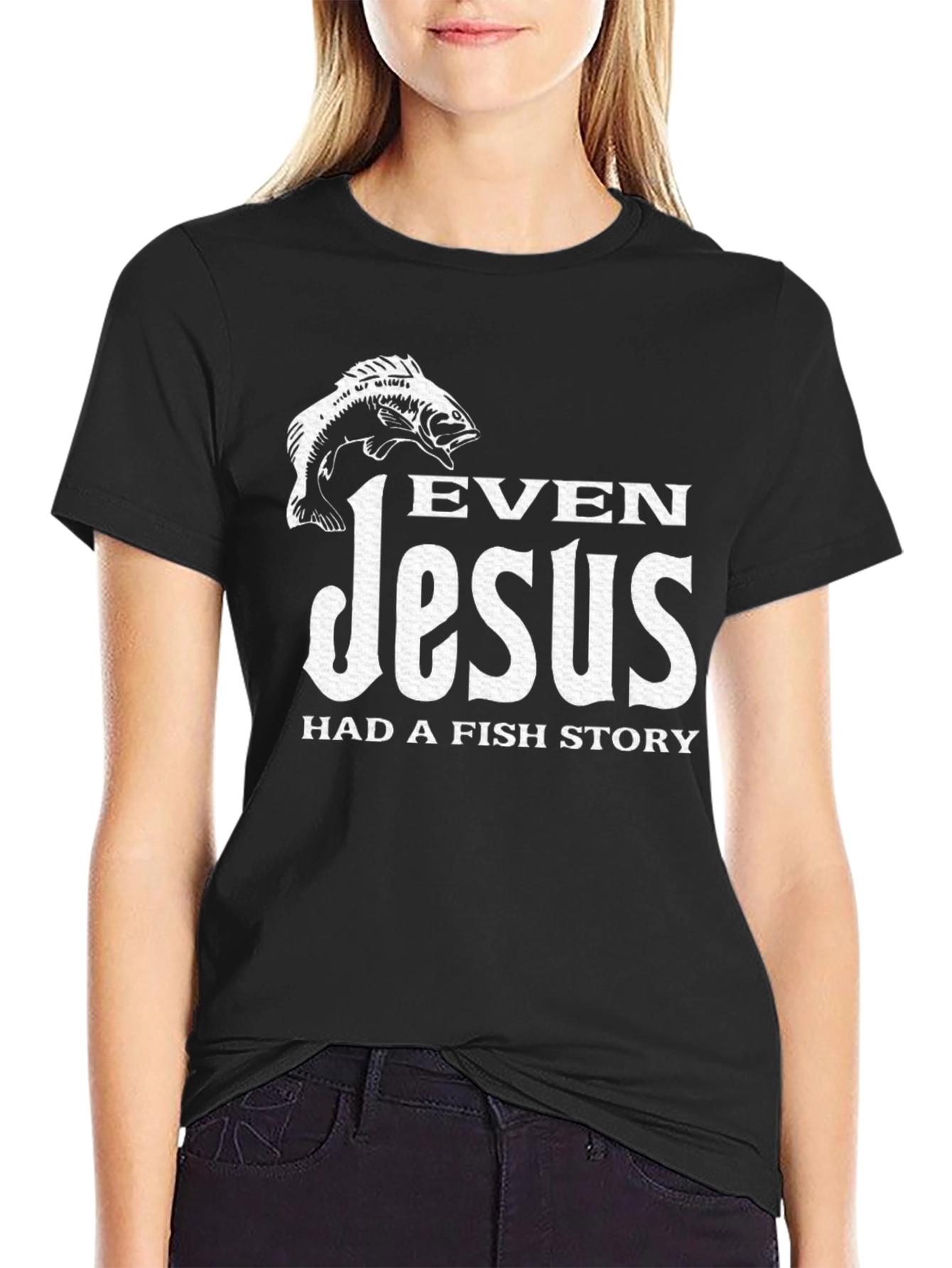 Even Jesus Had a Fish Story Black T-Shirt