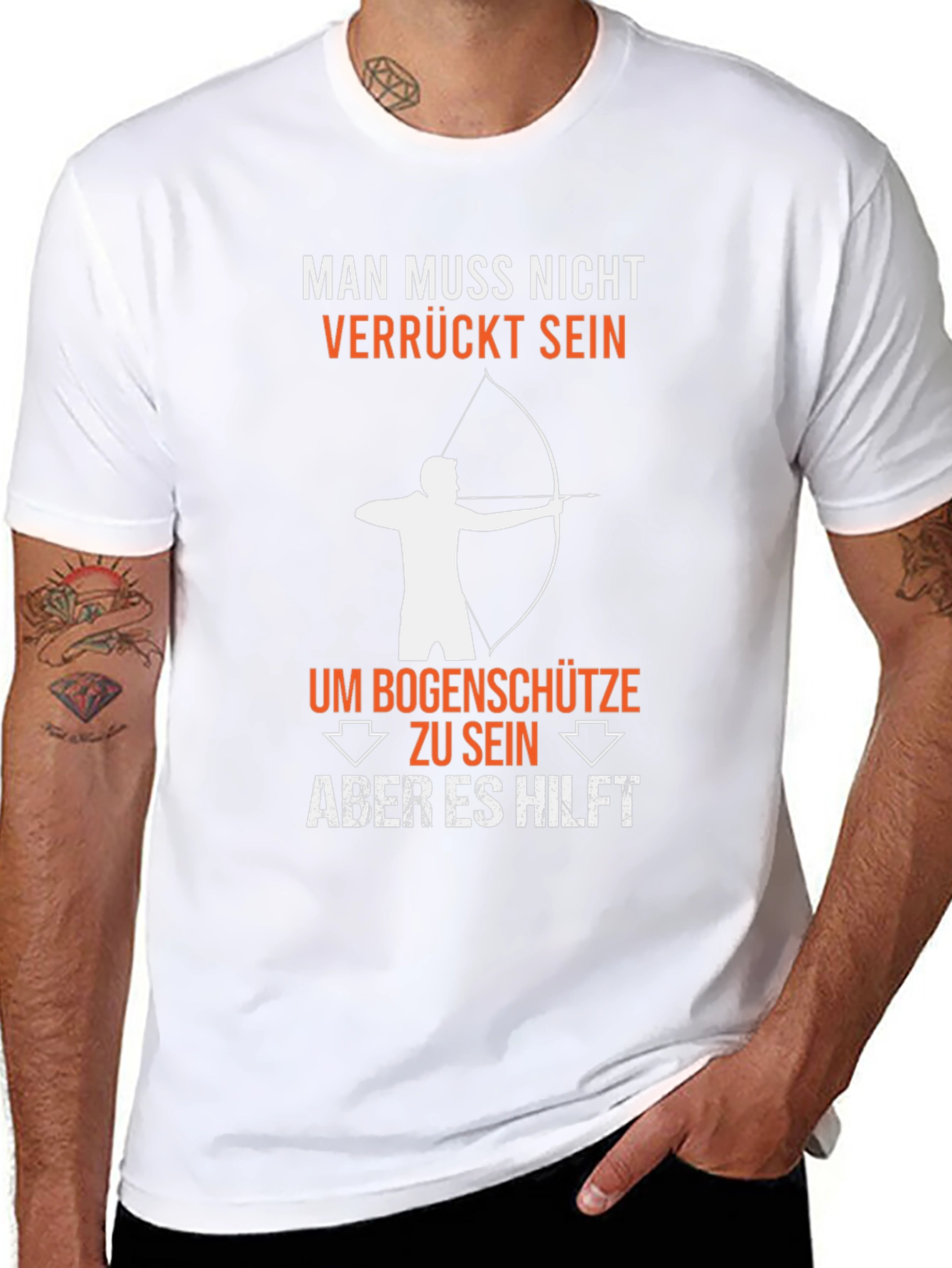 Funny Archery T-Shirt: Man Muss Nicht Verrückt Sein
