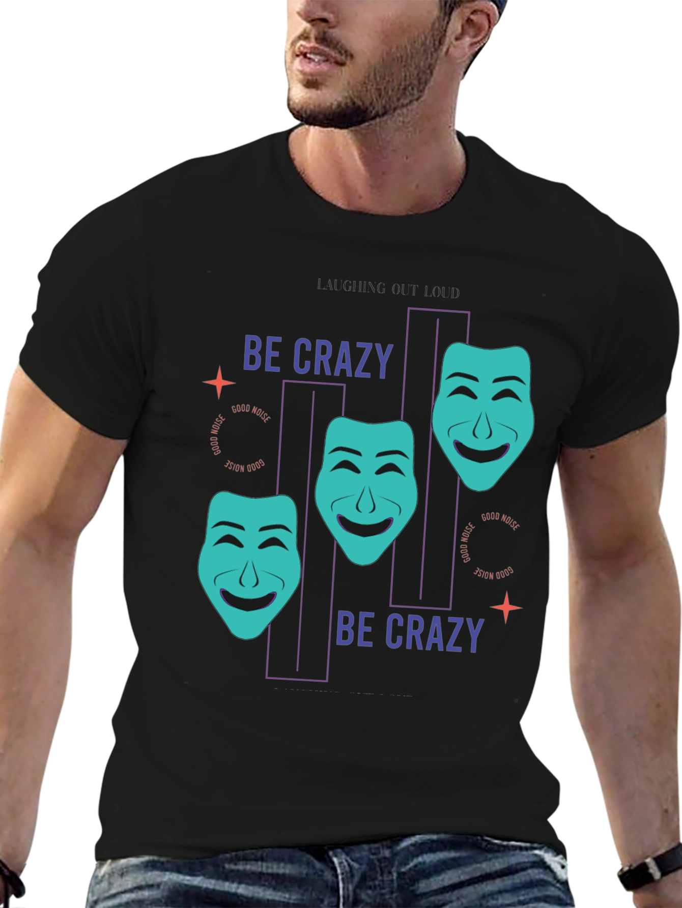 Be Crazy T-Shirt - Drama Masks Design