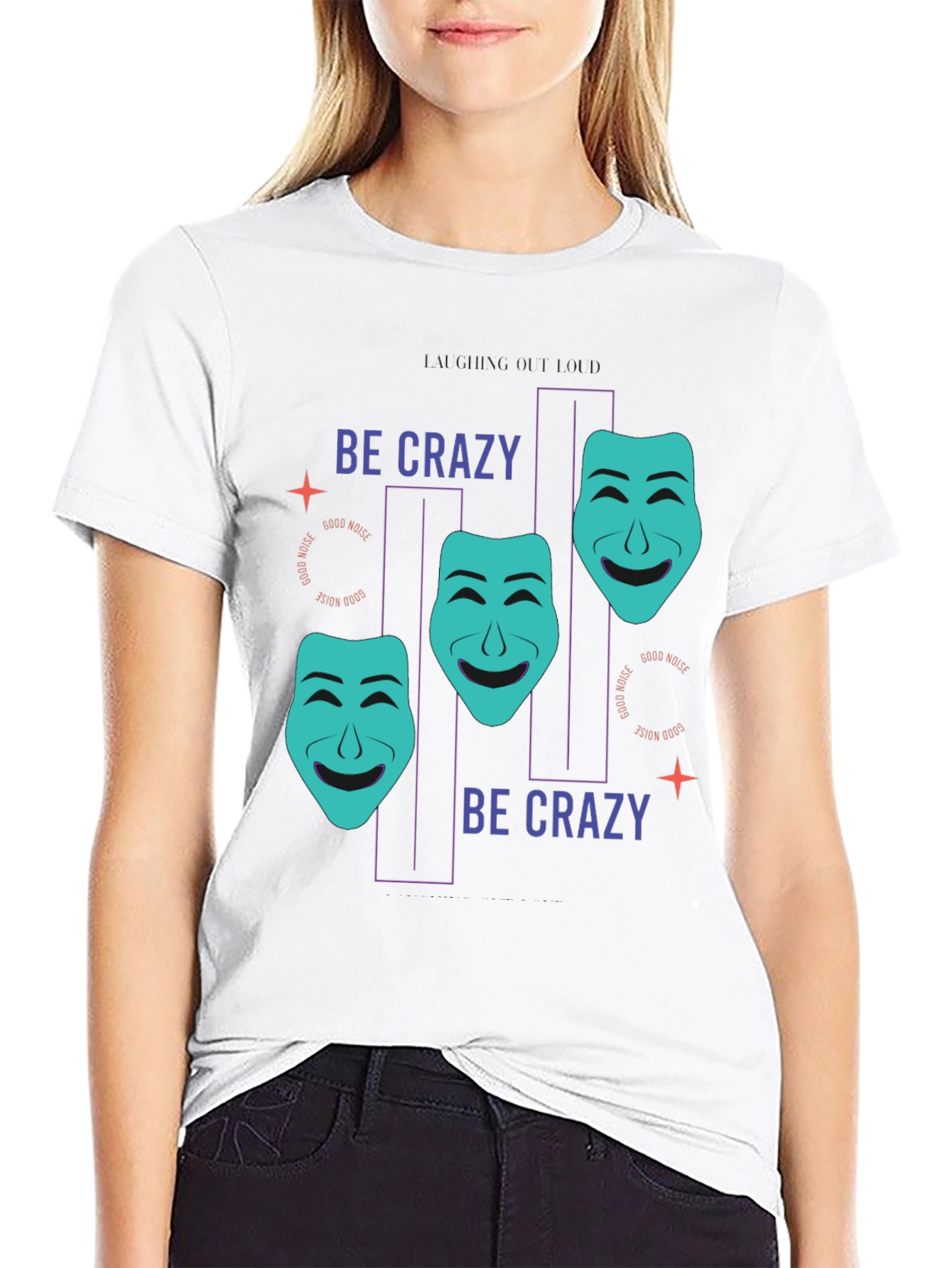 Be Crazy T-Shirt - Drama Masks Design
