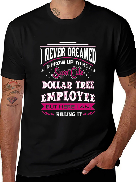 Super Cute Dollar Tree Employee T-Shirt